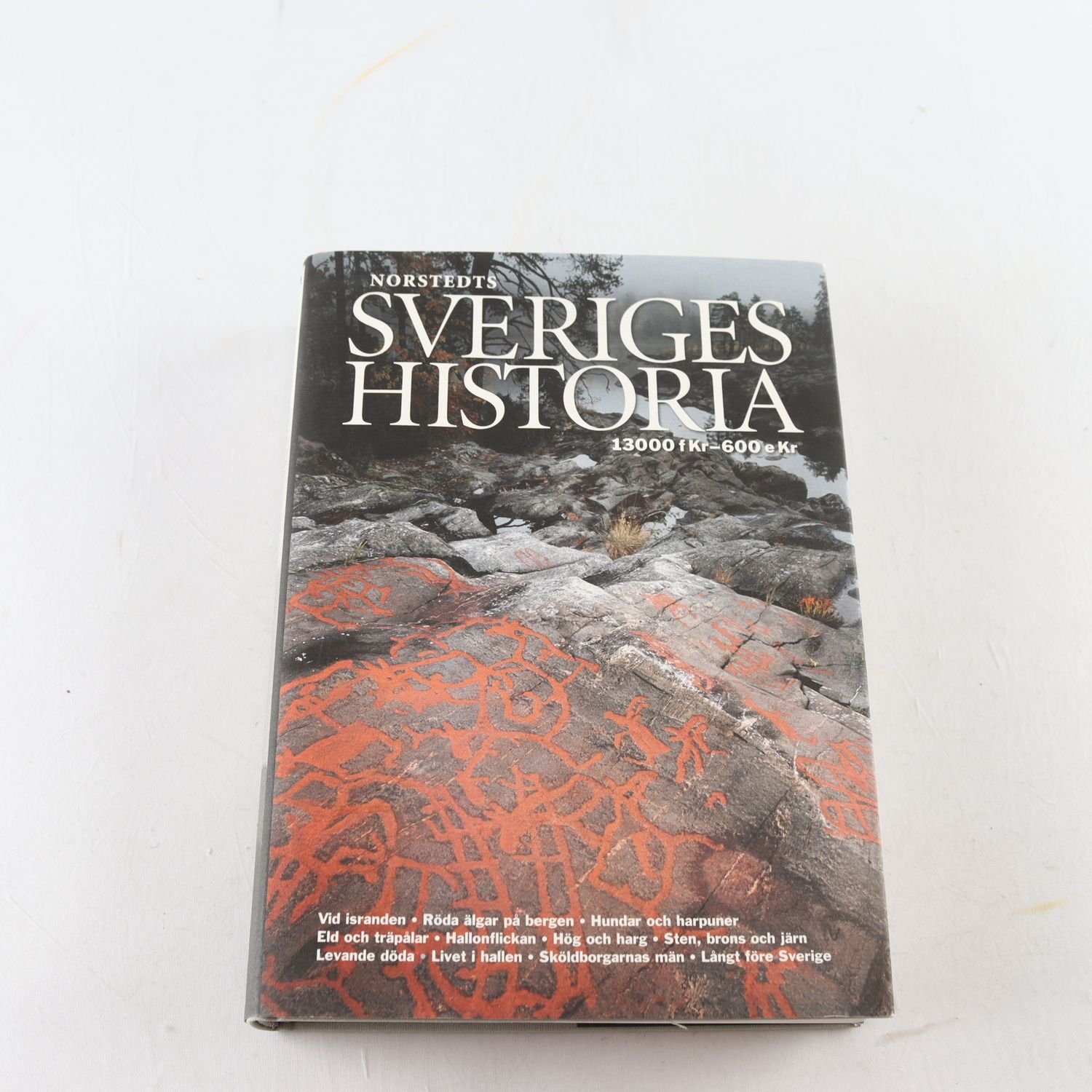 Norstedts Sveriges historia 13000 fKr-600 eKr, Stig Welinder