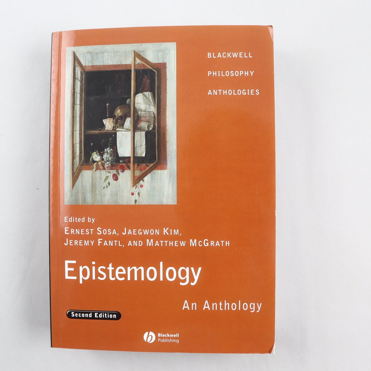 Epistemology: An Anthology, Ed. Ernes Sosa, Jaegwon Kim m.fl.