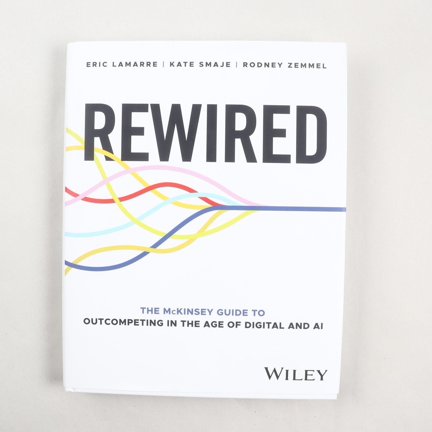 Rewired: The McKinsey Guide to Outcompeting in the Age of…