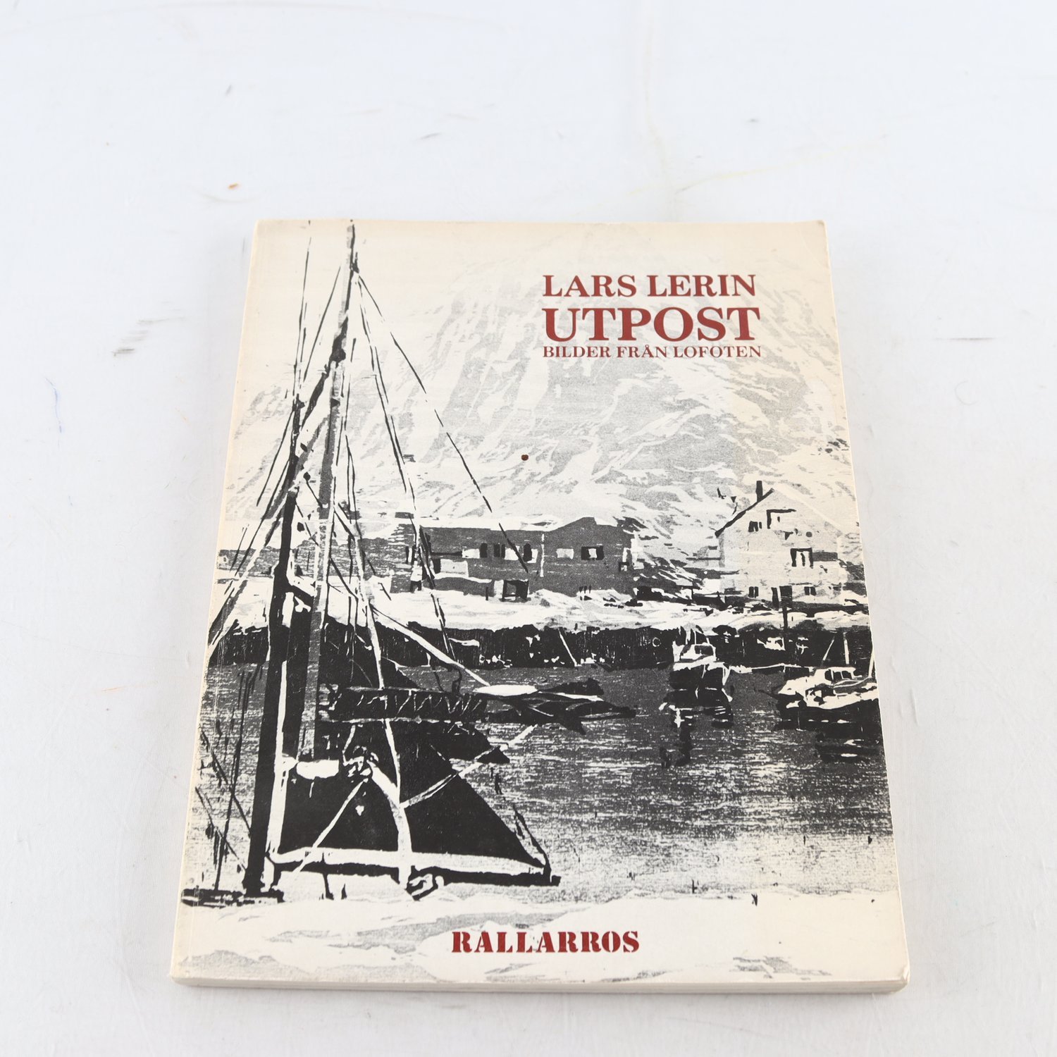 Lars Lerin, Utpost: Bilder från Lofoten