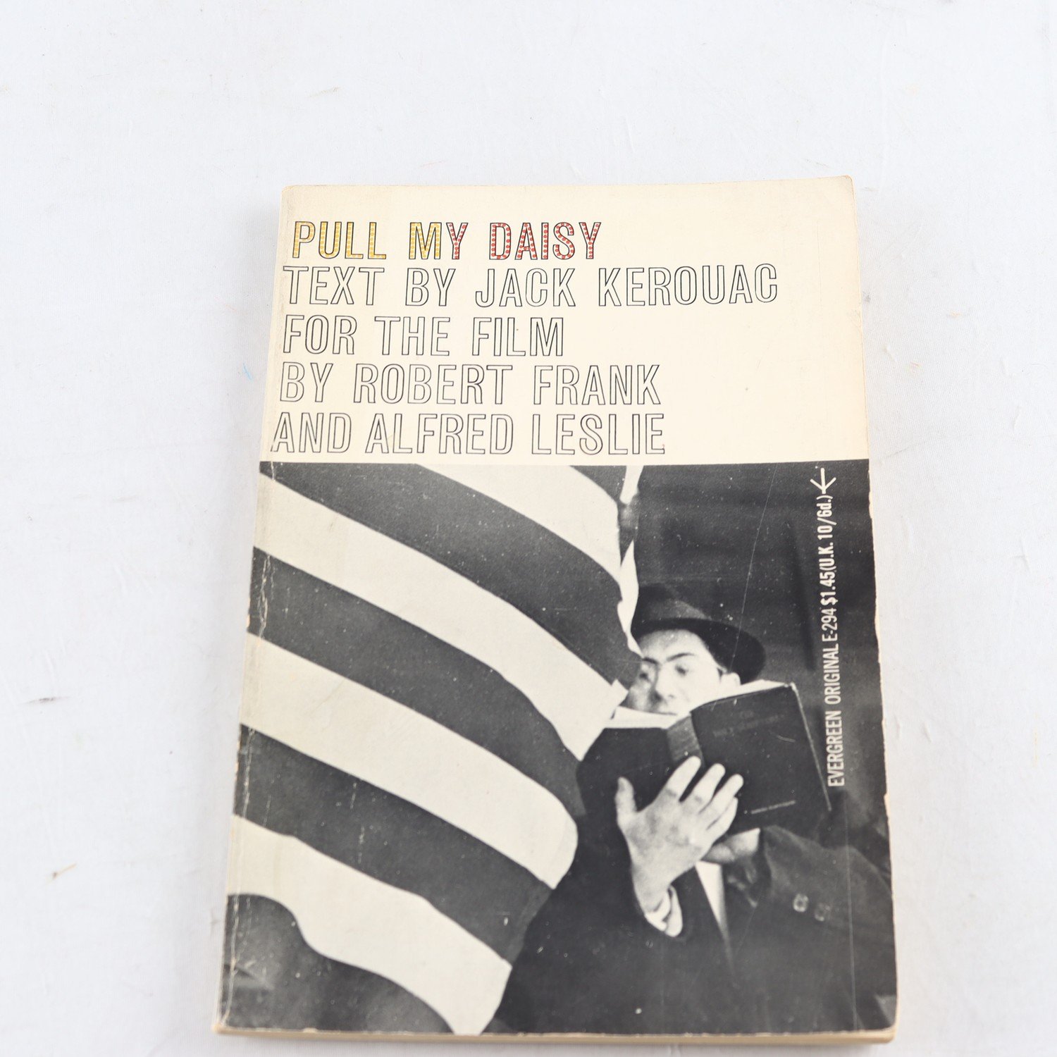 Pull My Daisy, Text by Jack Kerouac for the film by Robert Frank