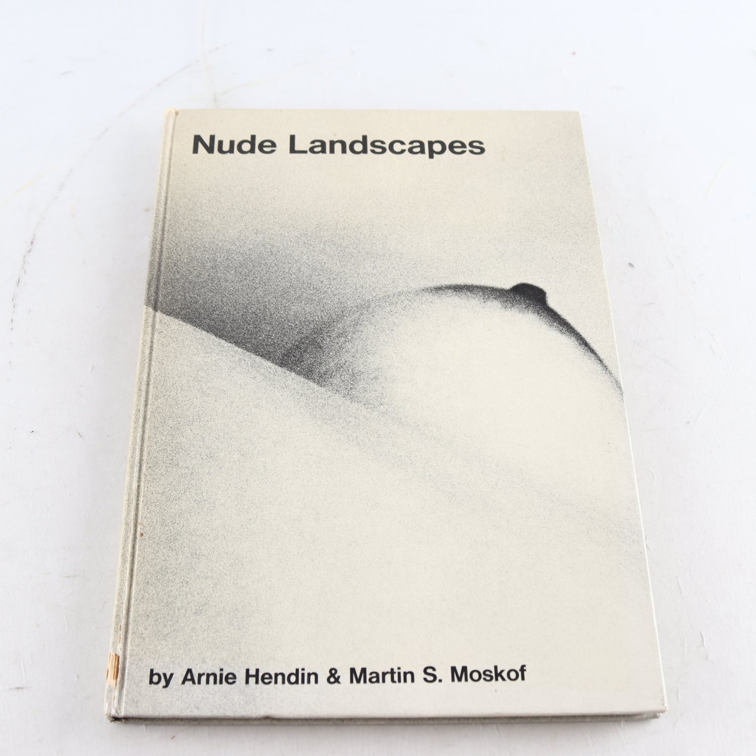 Nude Landscapes, by Arnie Hendin & Martin S. Moskof