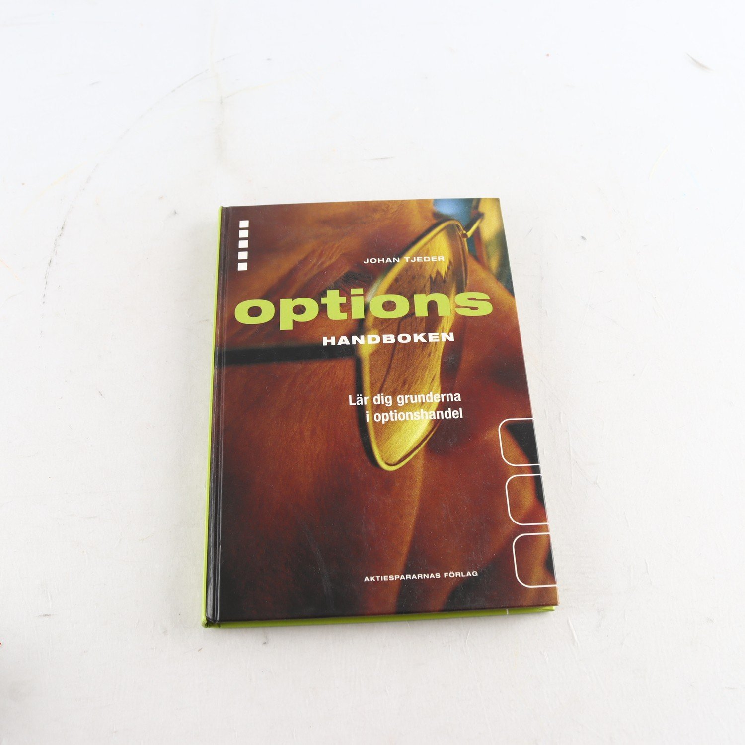Optionshandboken: Lär dig grunderna i optionshandel, Johan Tjeder