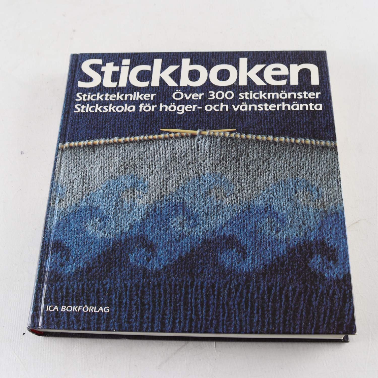 Stickboken: Sticktekniker, över 300 Stickmönster