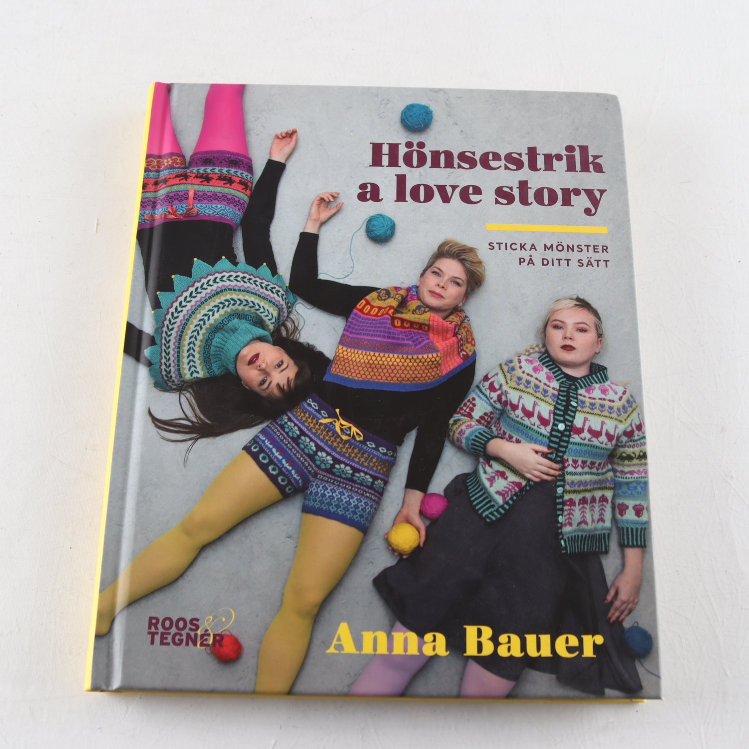 Hönsestrik, A love story, Sticka mönster på ditt sätt, Anna Bauer