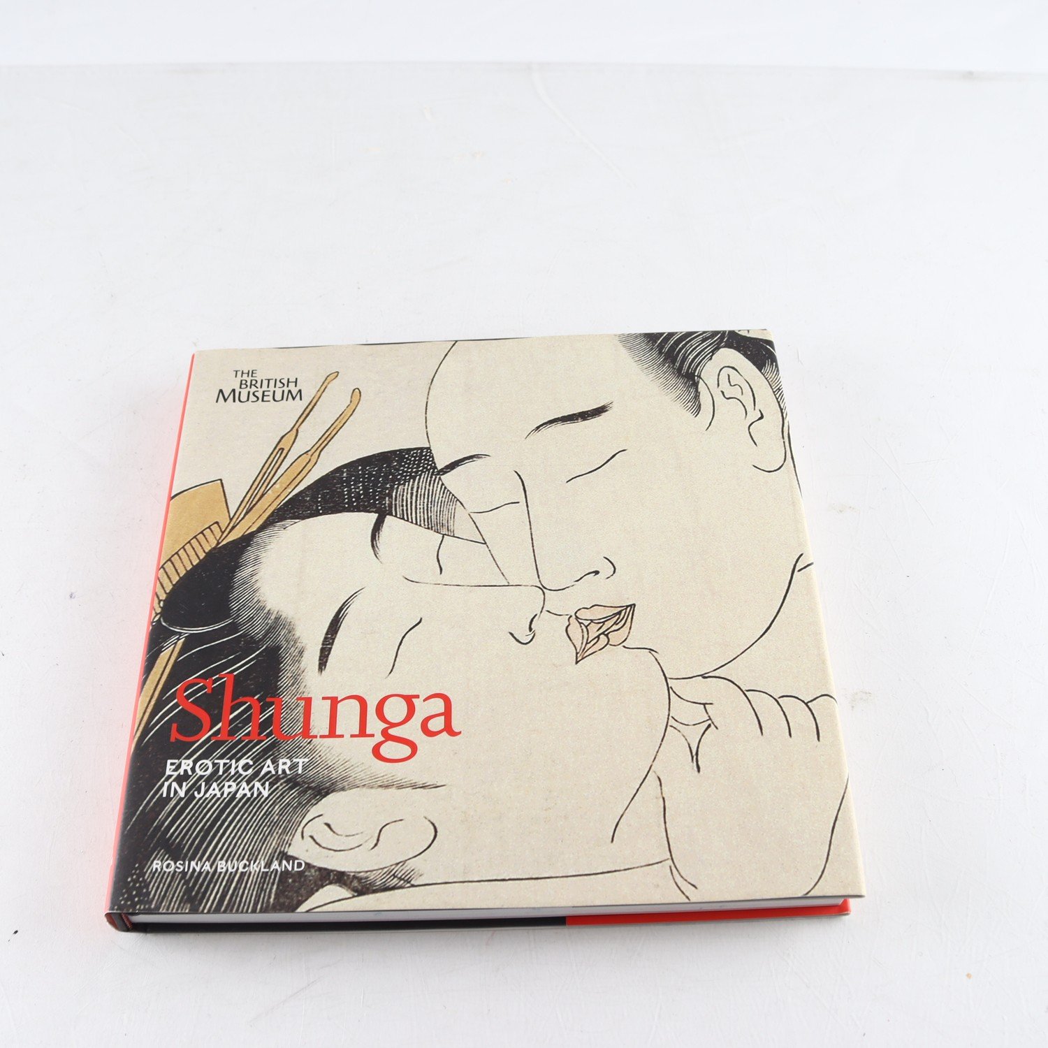 Shunga: Erotic Art in Japan, Rosina Buckland