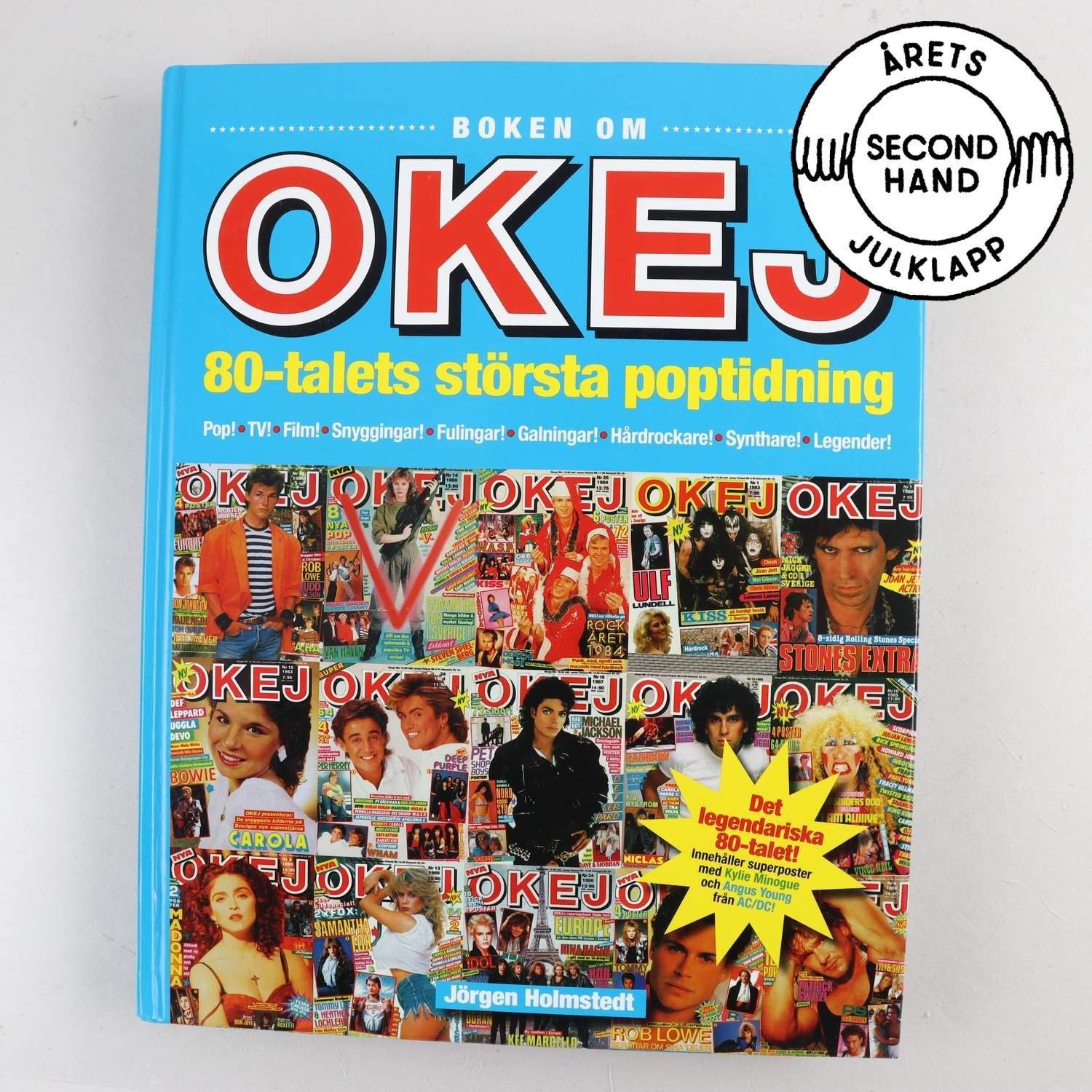 Boken om OKEJ: 80-talets största poptidning, Jörgen Holmstedt. Samfraktas ej.
