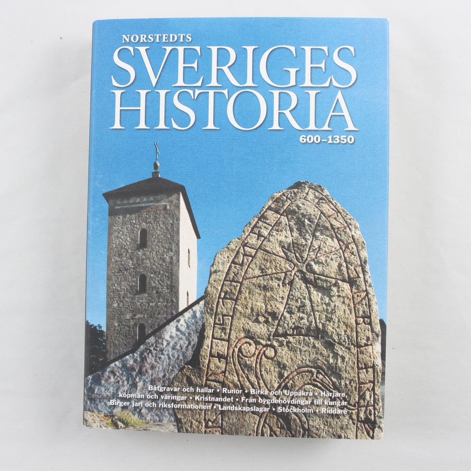 Dick Harrison, Norstedts Sveriges historia 600-1350