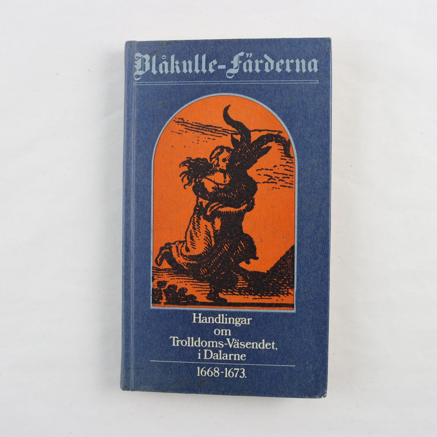 C. G. Kröningssvärd, Blåkulle-färderna (faksimilutgåva)