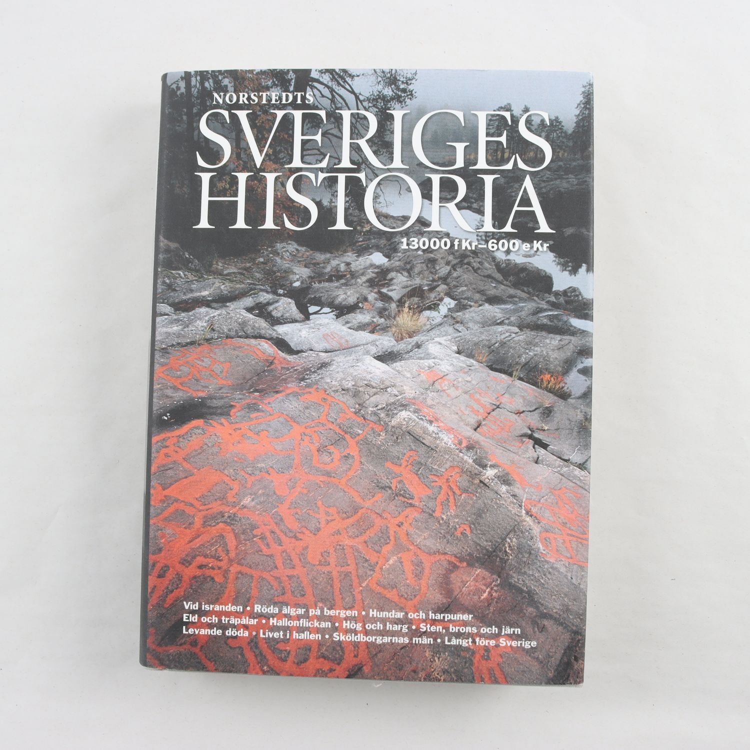 Stig Welinder, Norstedts Sveriges historia 13000 fKr-600 eKr