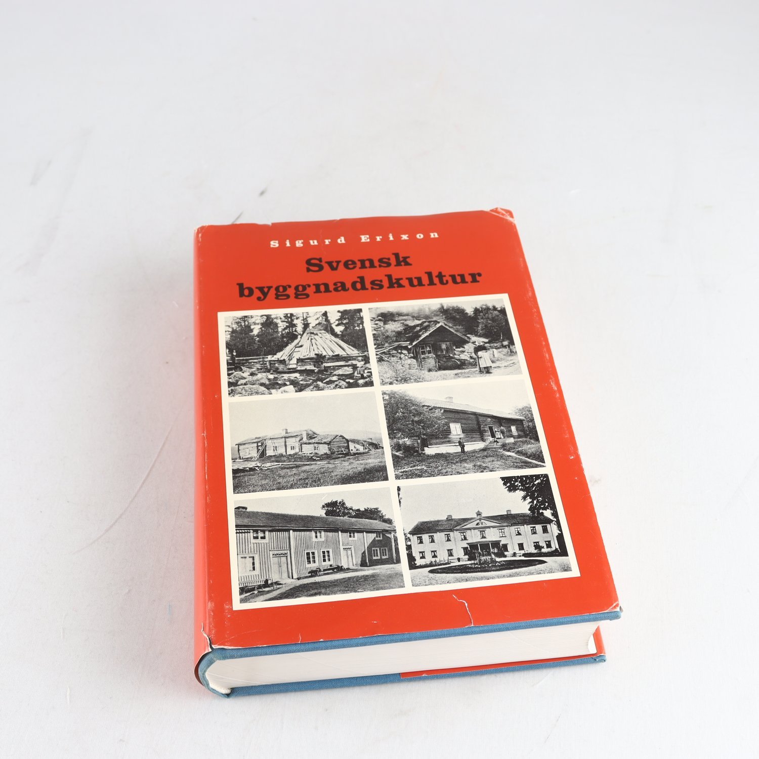 Sigurd Erixon, Svensk byggnadskultur (faksimilupplaga)
