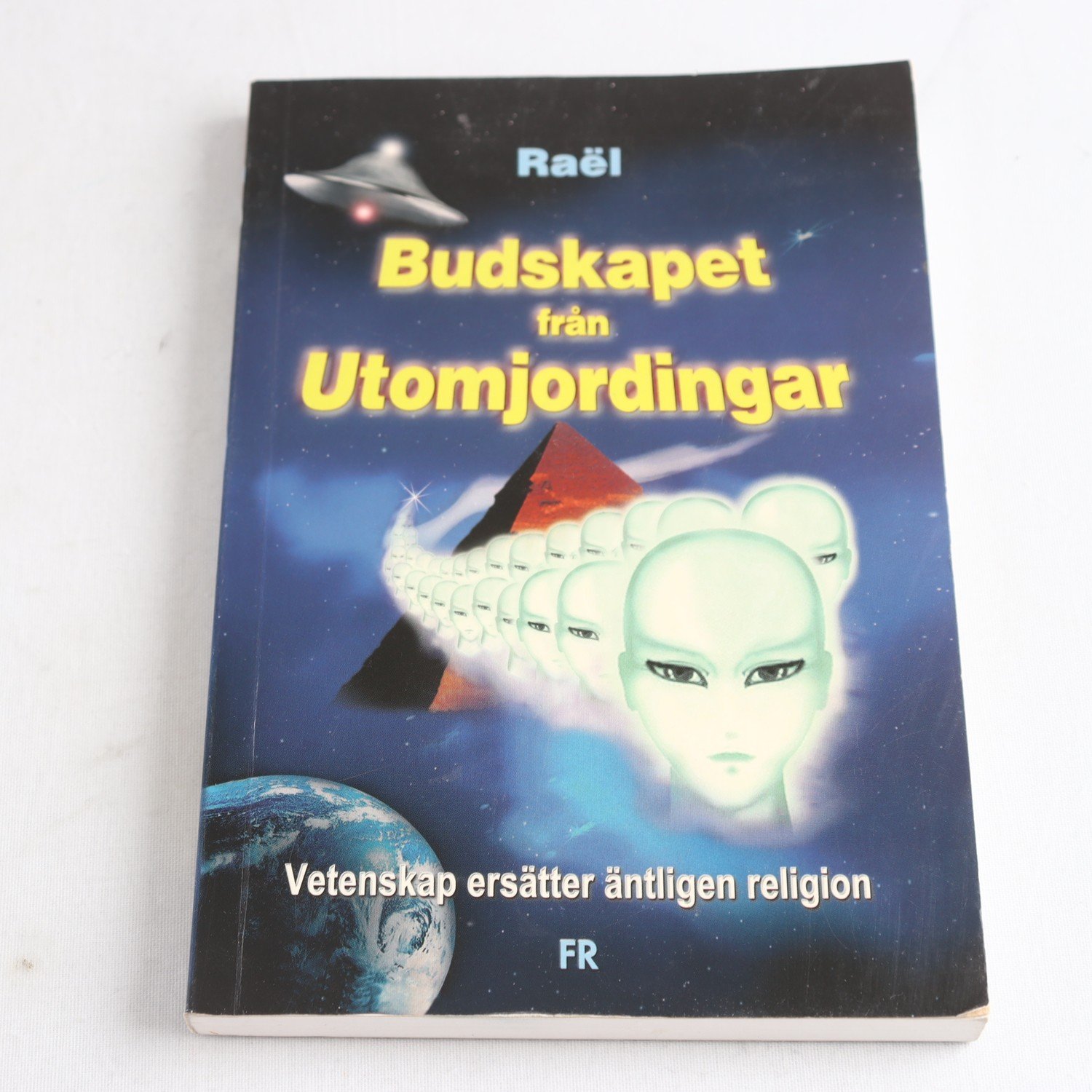 Rael, Budskapet från Utomjordingar