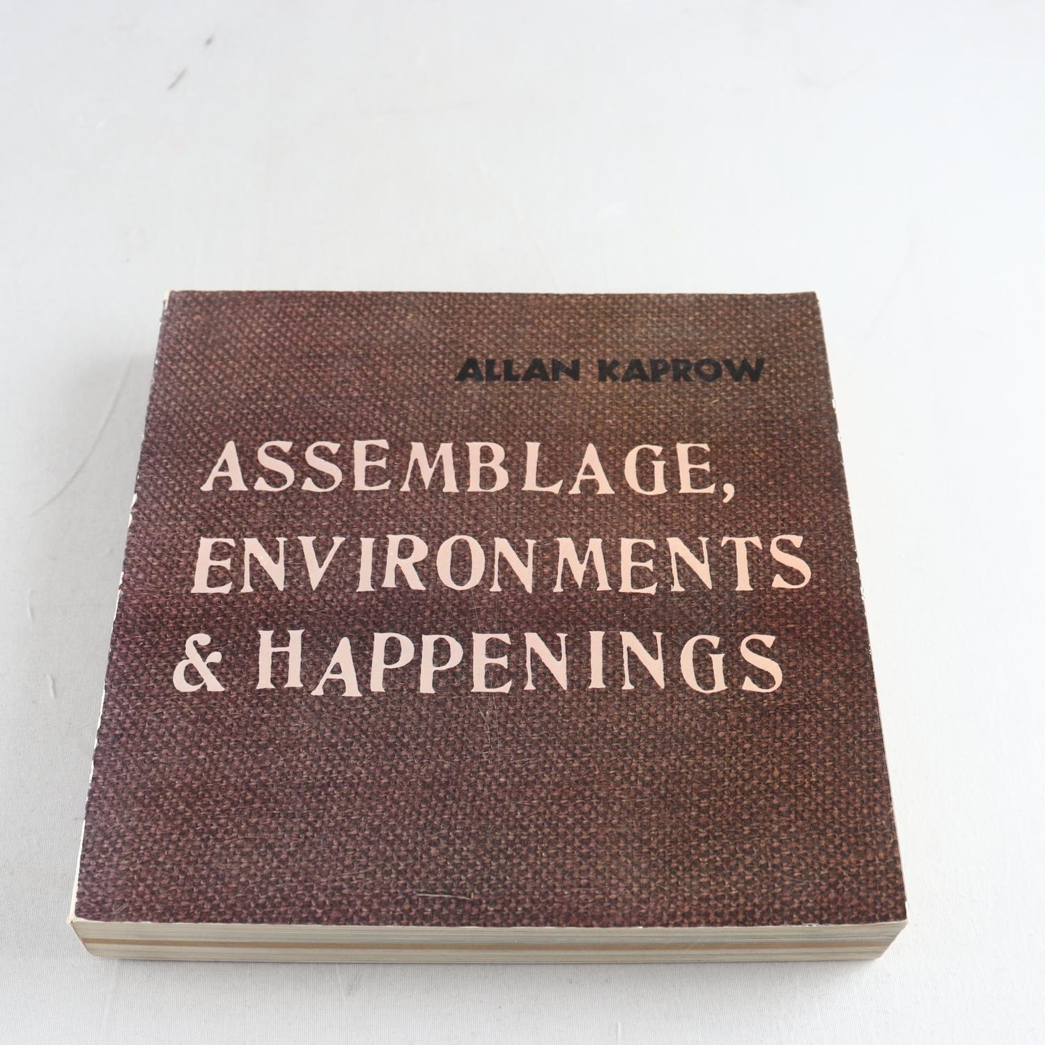 Allan Kaprow, Assemblage, Environments & Happenings
