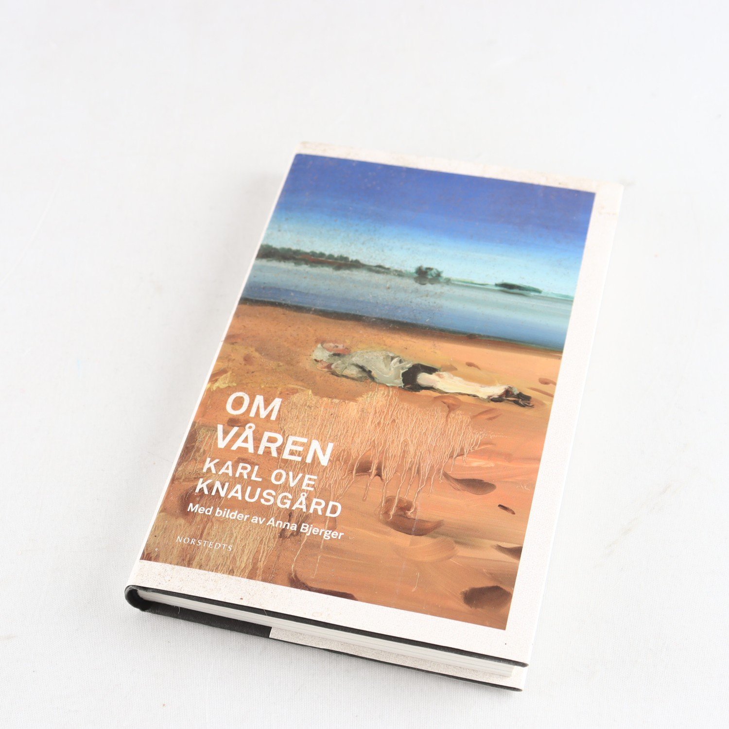 Karl Ove Knausgård, Om våren, Med bilder av Anna Berger