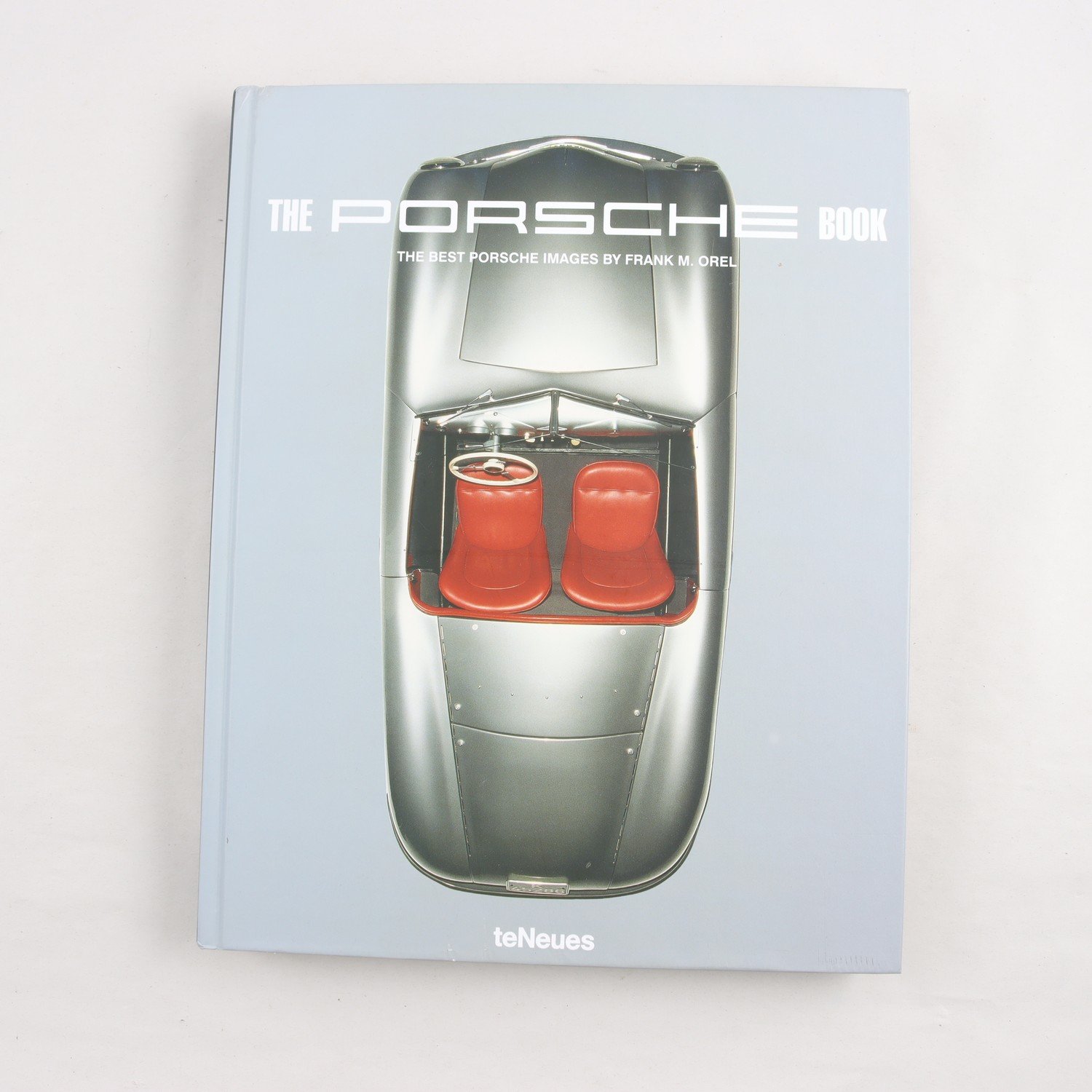 The Porsche Book: The Best Porsche Images by Frank M. Orel Samfraktas ej