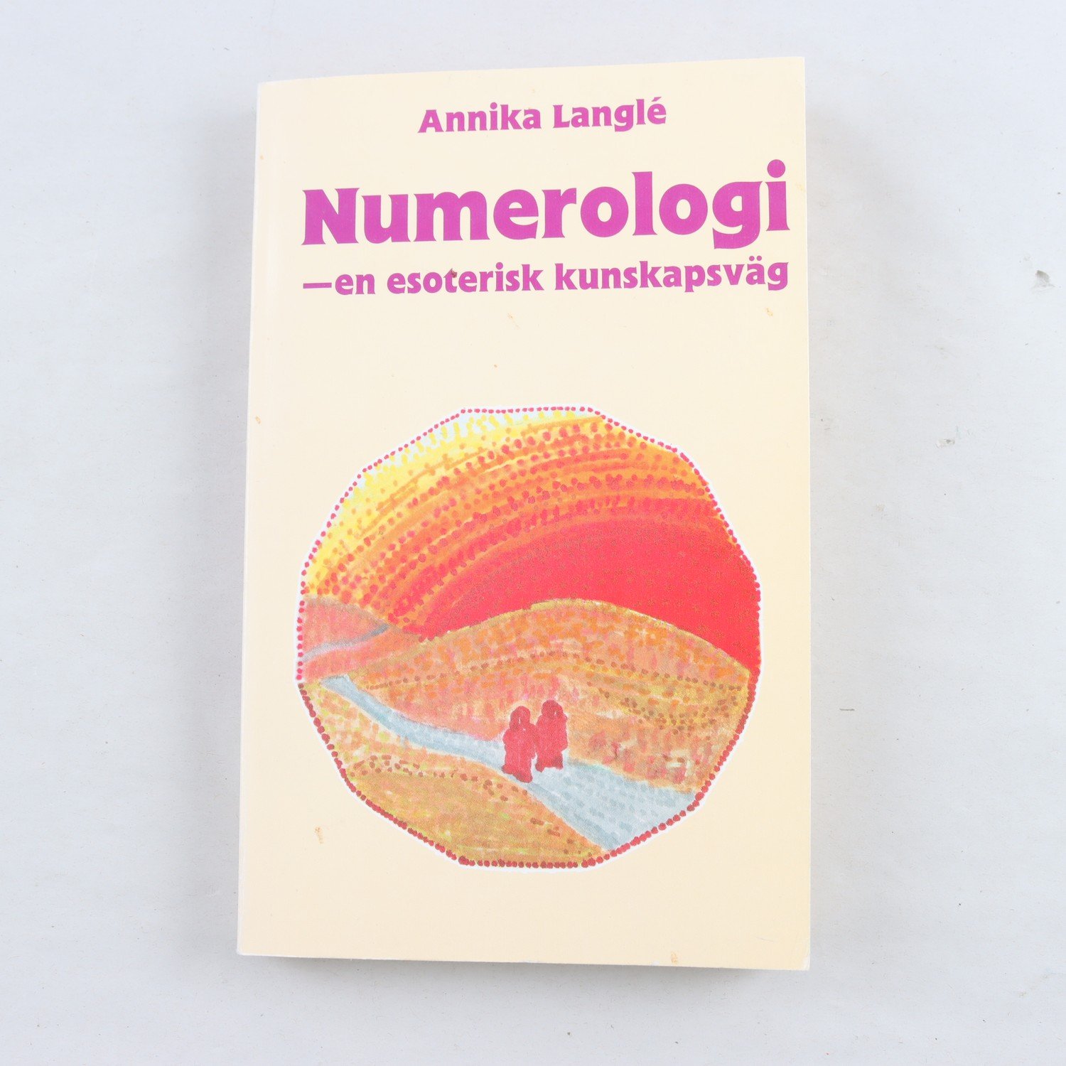 Annika Langlé, Numerologi – en esoterisk kunskapsväg