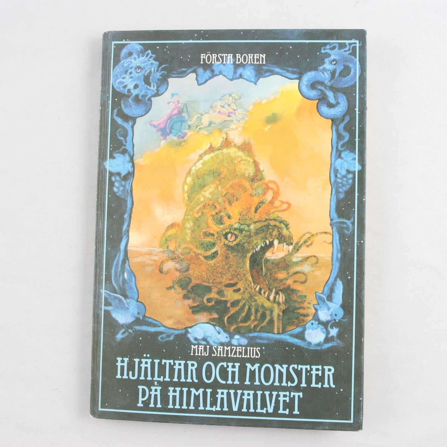 Maj Samselius, Hjältar och monster på himlavalvet, Första boken
