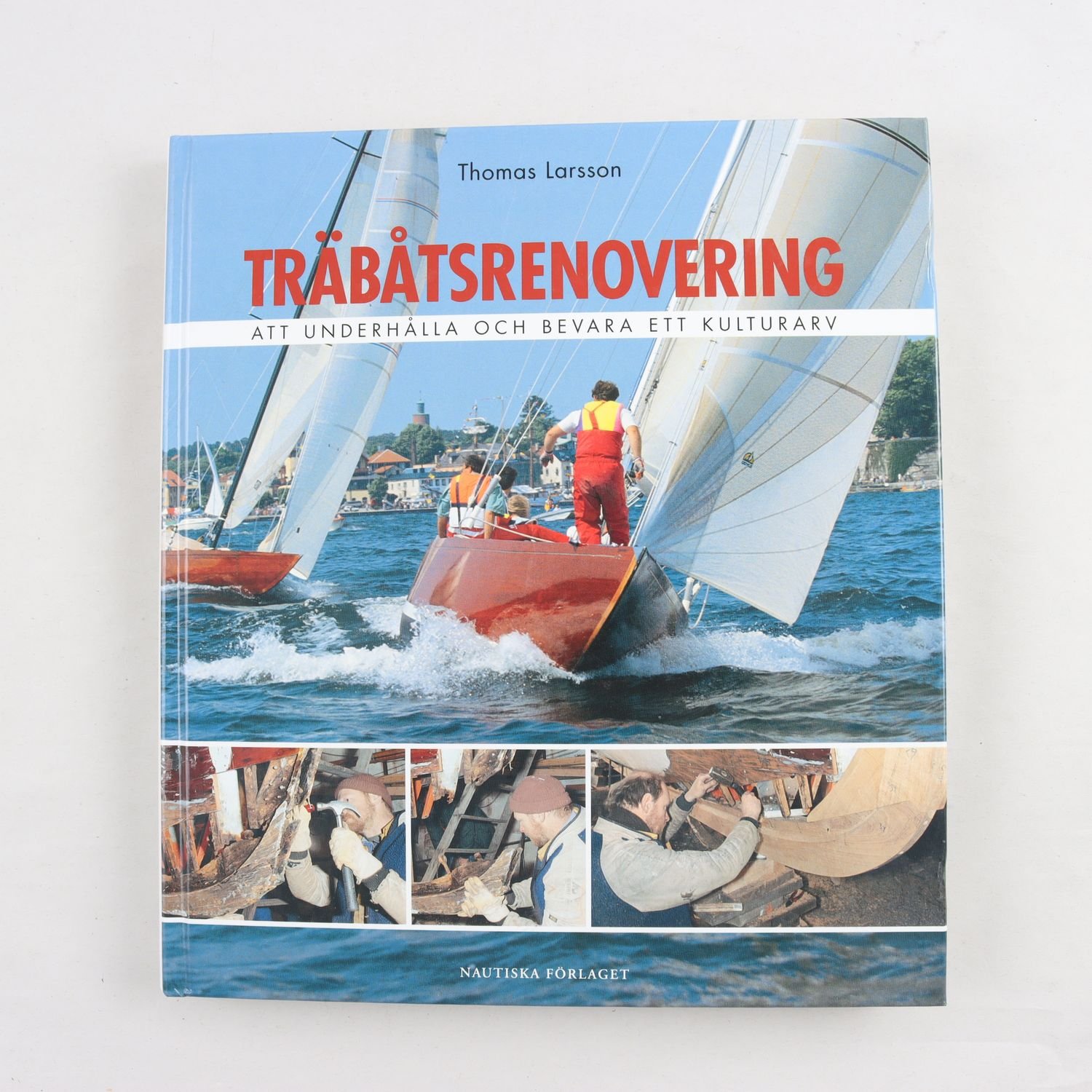 Thomas Larsson, Träbåtsrenovering