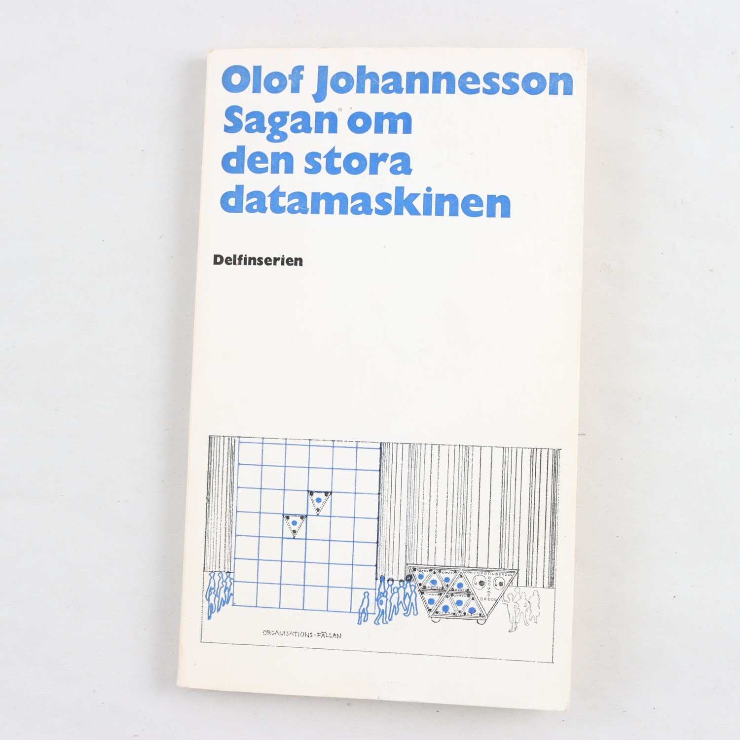 Olof Johannesson, Sagan om den stora datamaskinen