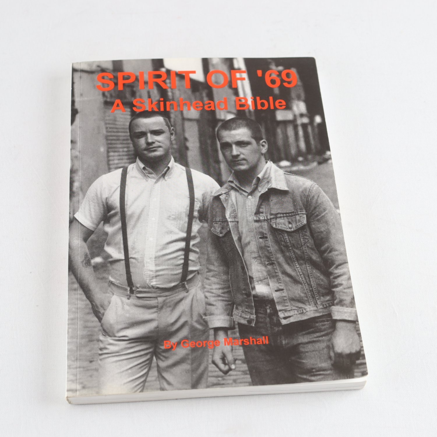 George Marshall, Spirit of ´69: A Skinhead Bible