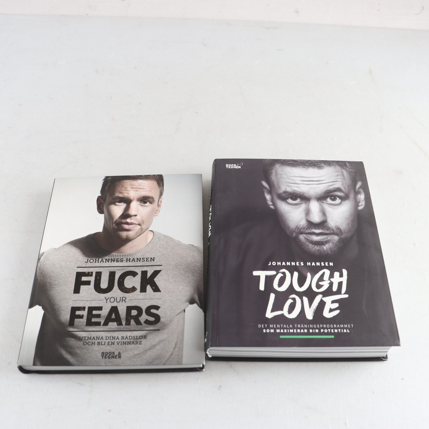 Johannes Hansen, Fuck Your Fears + Tough Love