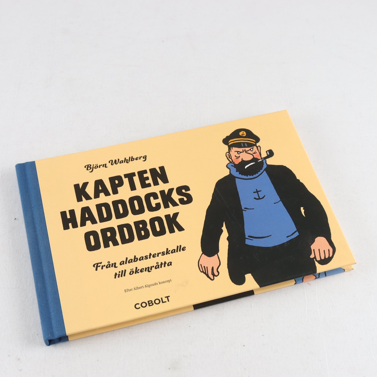 Kapten Haddocks ordbok: Från alabasterskalle till ökenråtta