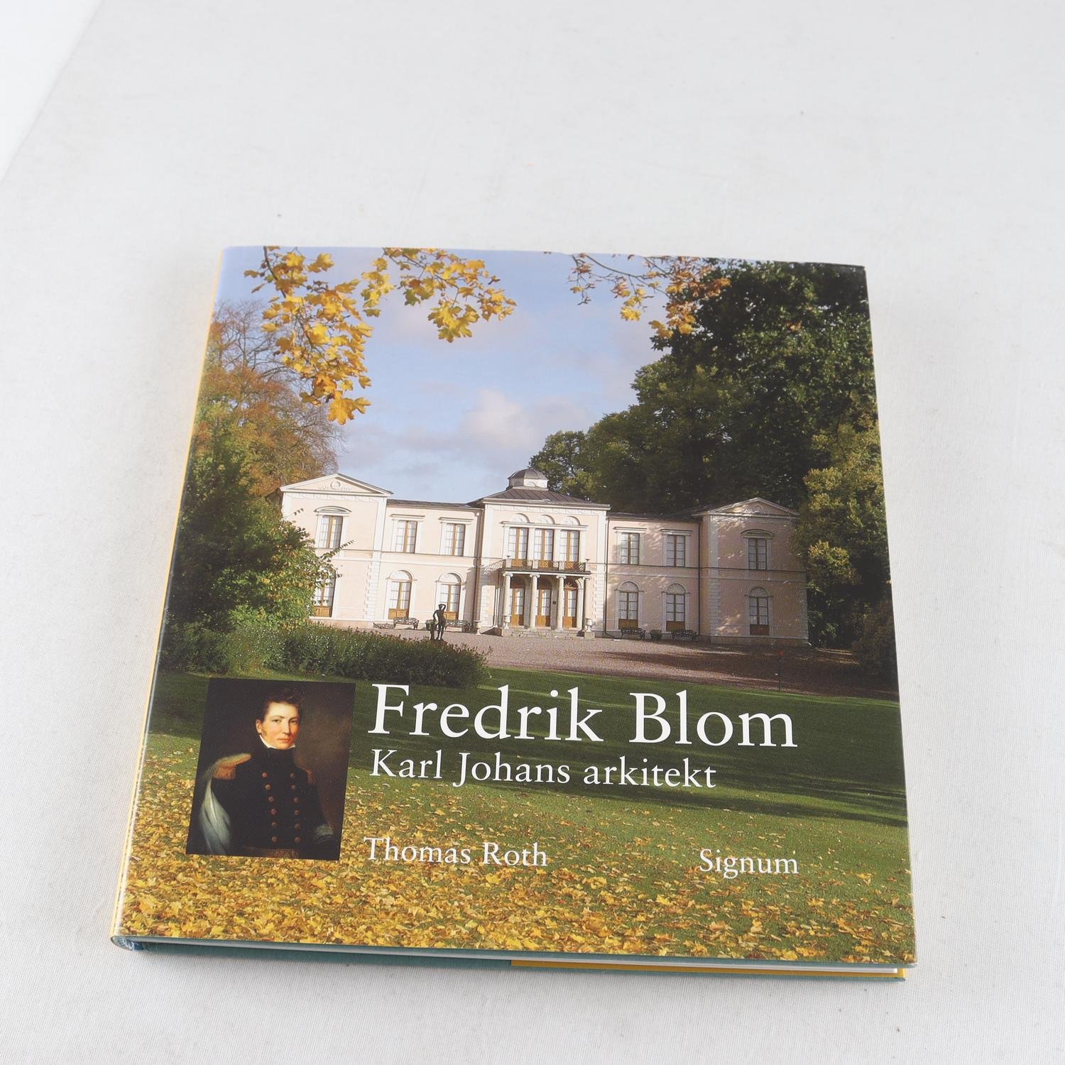Thomas Roth, Fredrik Blom: Karl Johans arkitekt