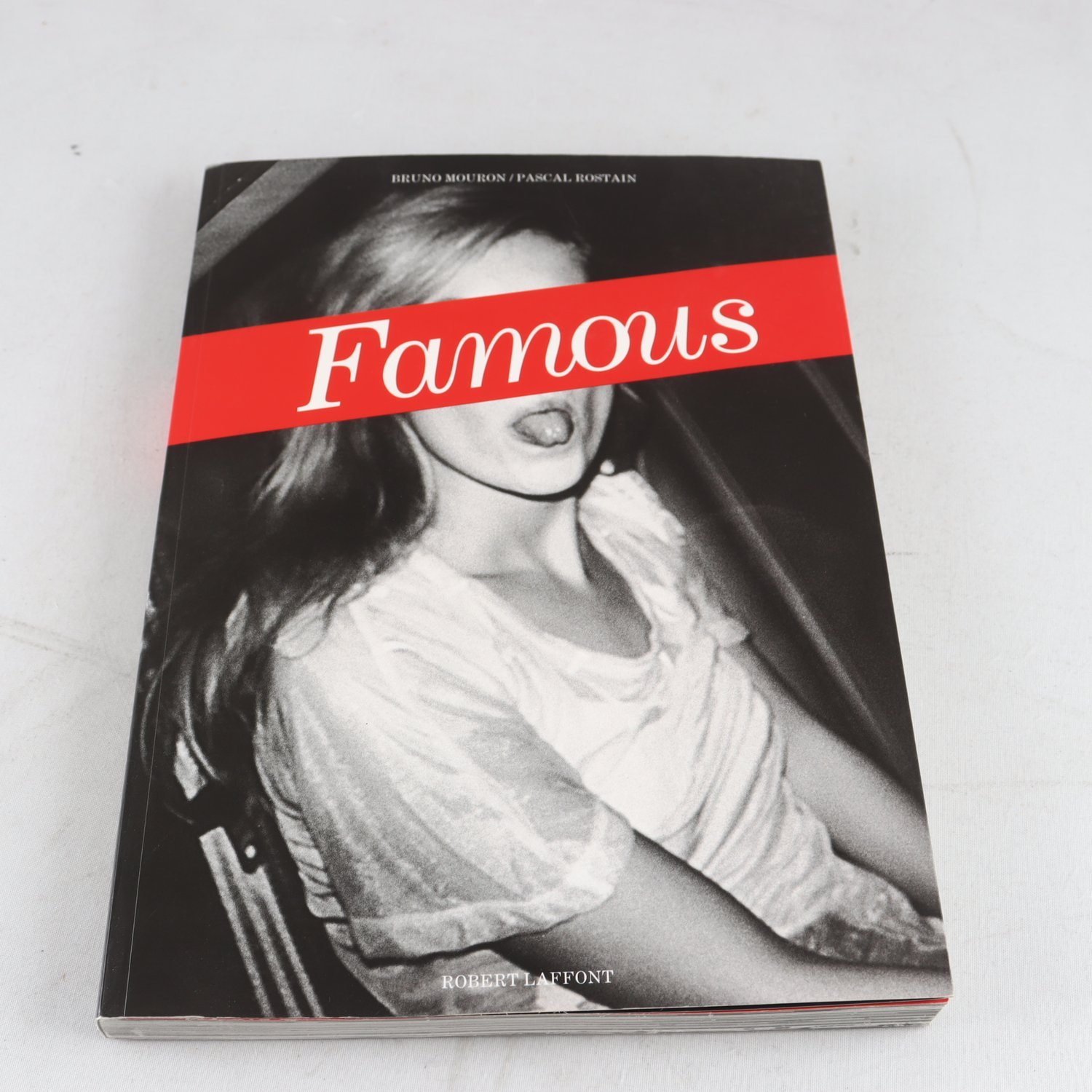 Famous, Bruno Mouron & Pascal Rostain