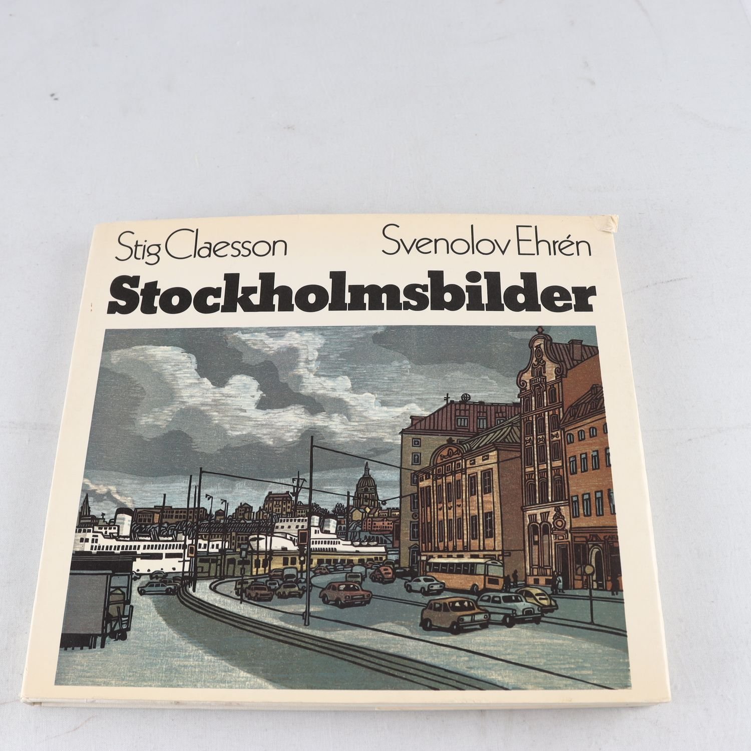 Stockholmsbilder, Svenolov Ehrén & Stig Claesson