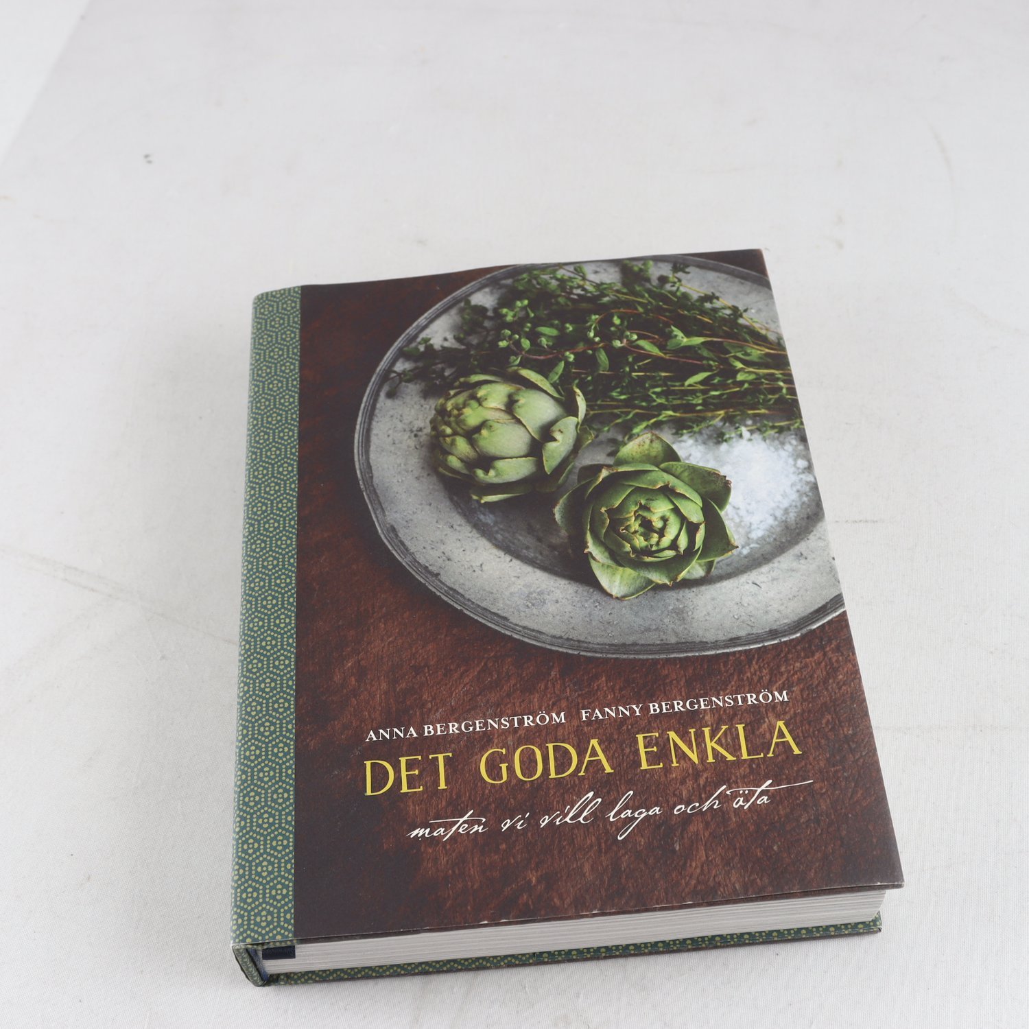 Anna & Fanny Bergenström, Det goda enkla