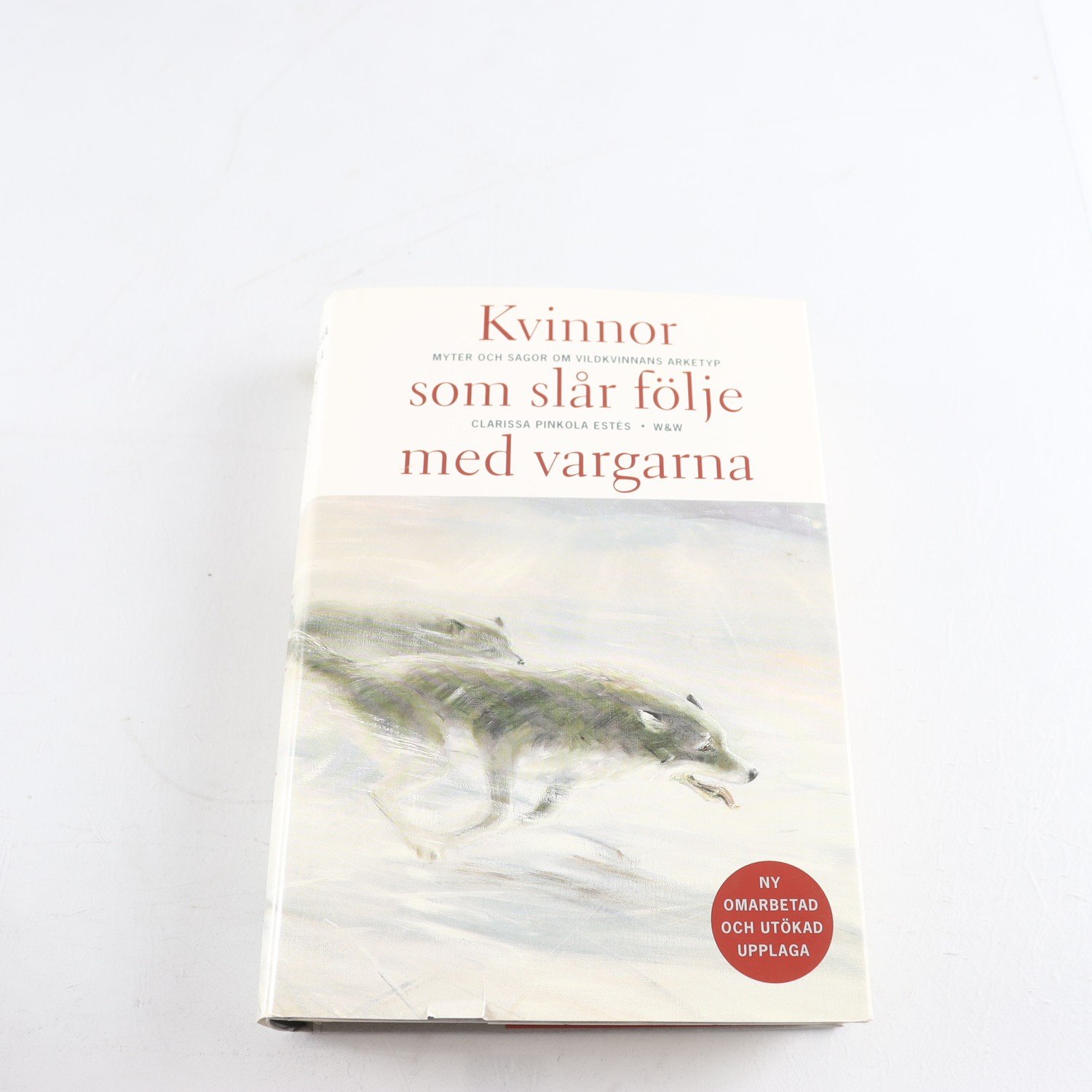 Clarissa Pinkola Estés, Kvinnor som slår följe med vargarna