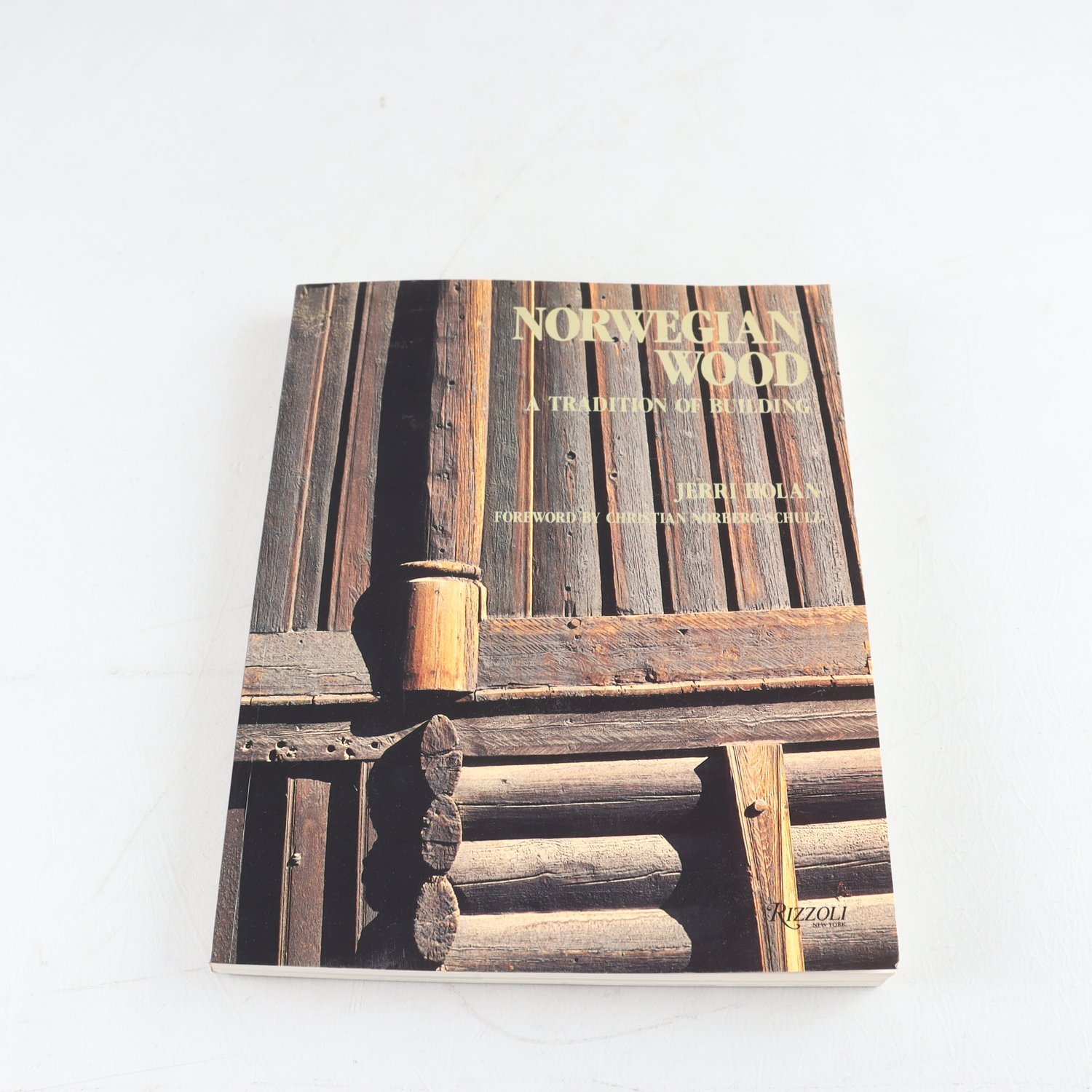 Jerri Holan, Norwegian Wood: A Tradition of Building