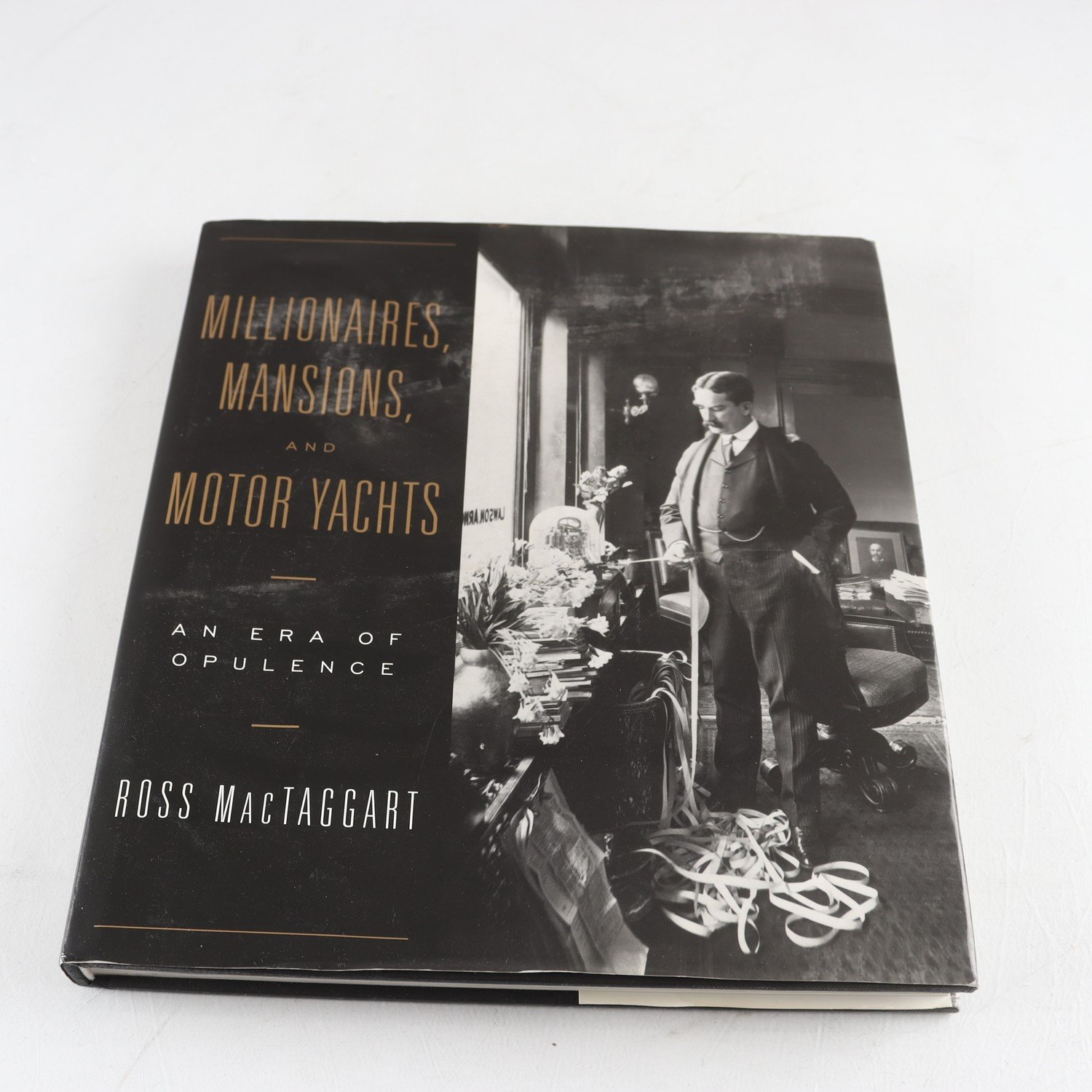 Millionaires, mansions and motor yachts, an era of opulence