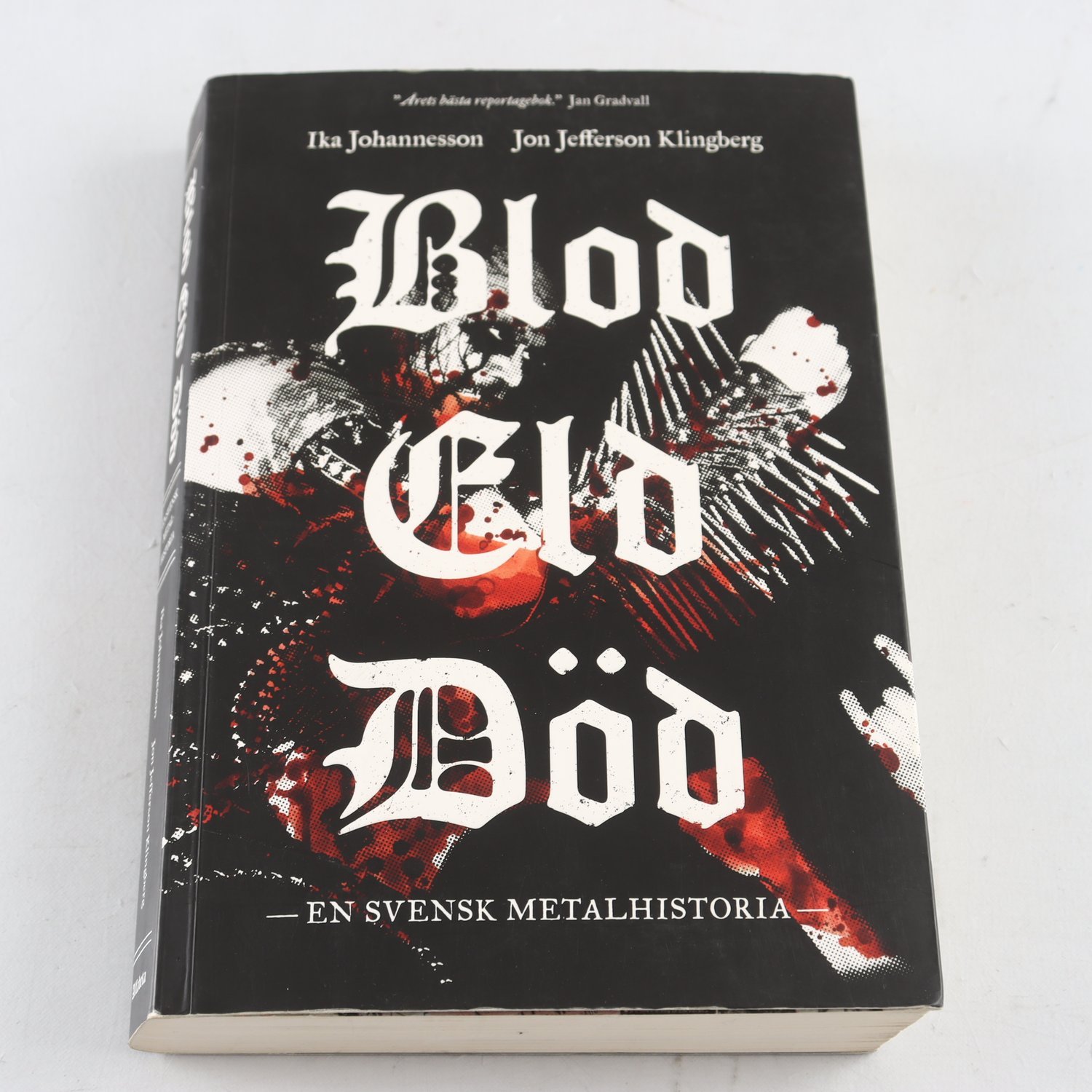 Blod Eld Död – En svensk metalhistoria