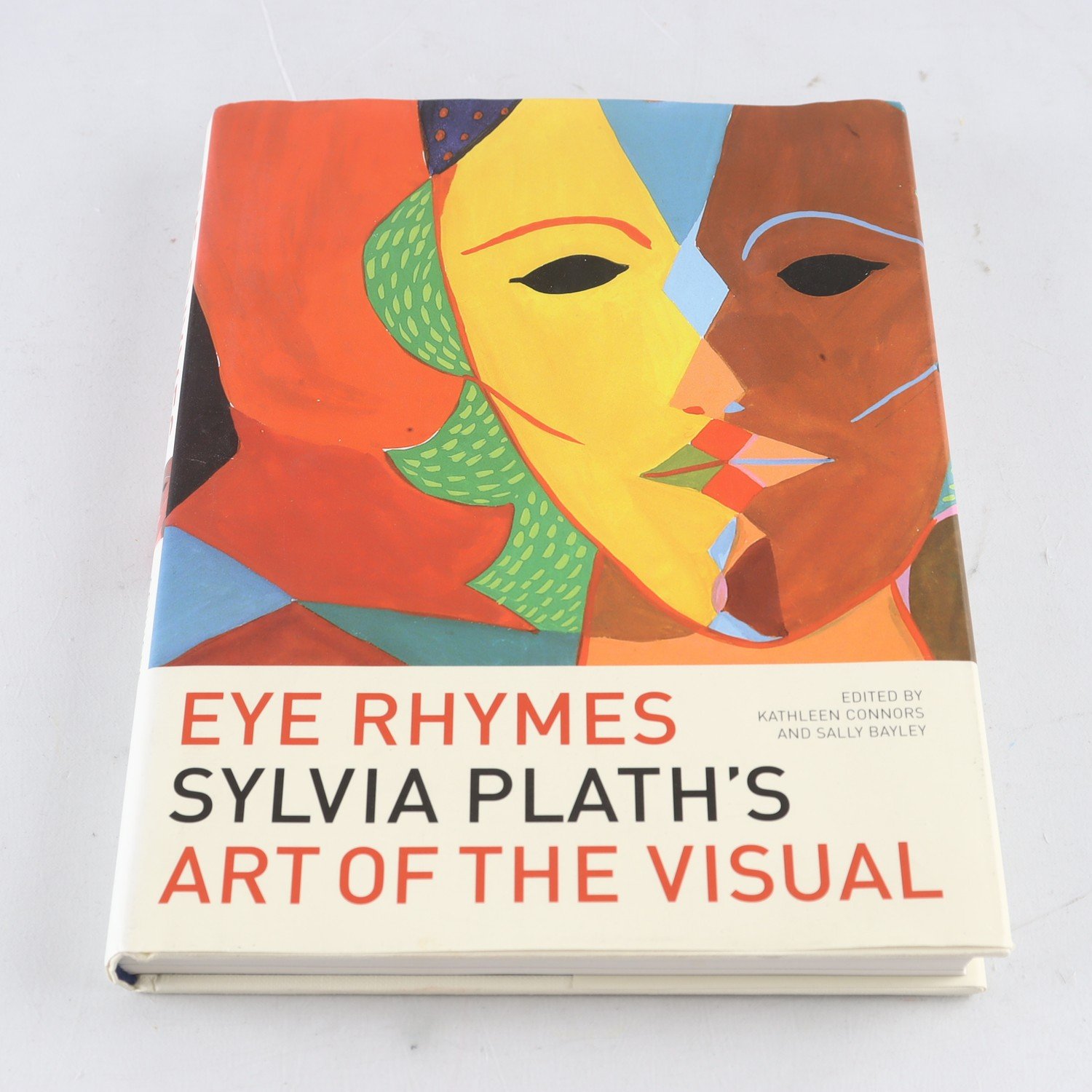 Eye Rhymes: Sylvia Plath´s Art of the Visual