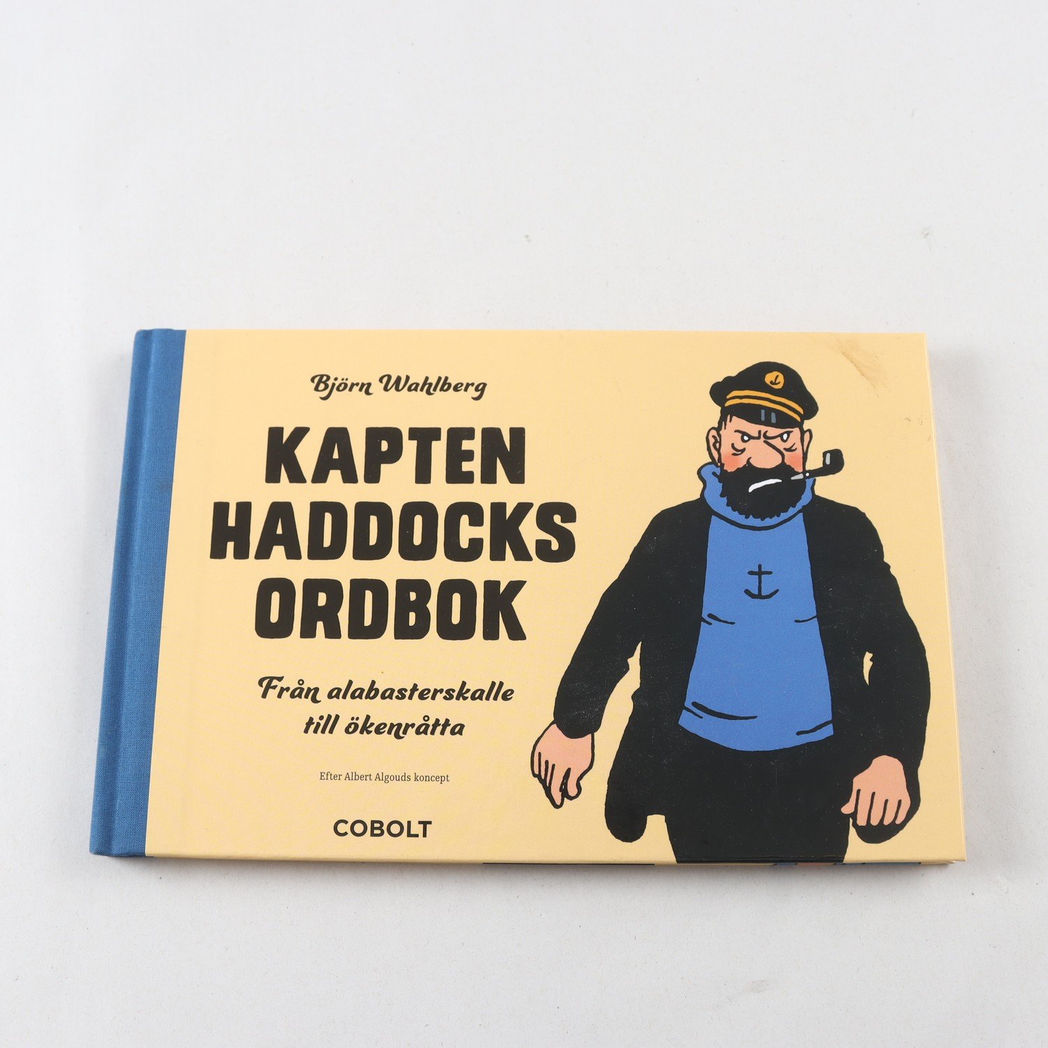 Kapten Haddocks ordbok: Från alabasterskalle till ökenråtta