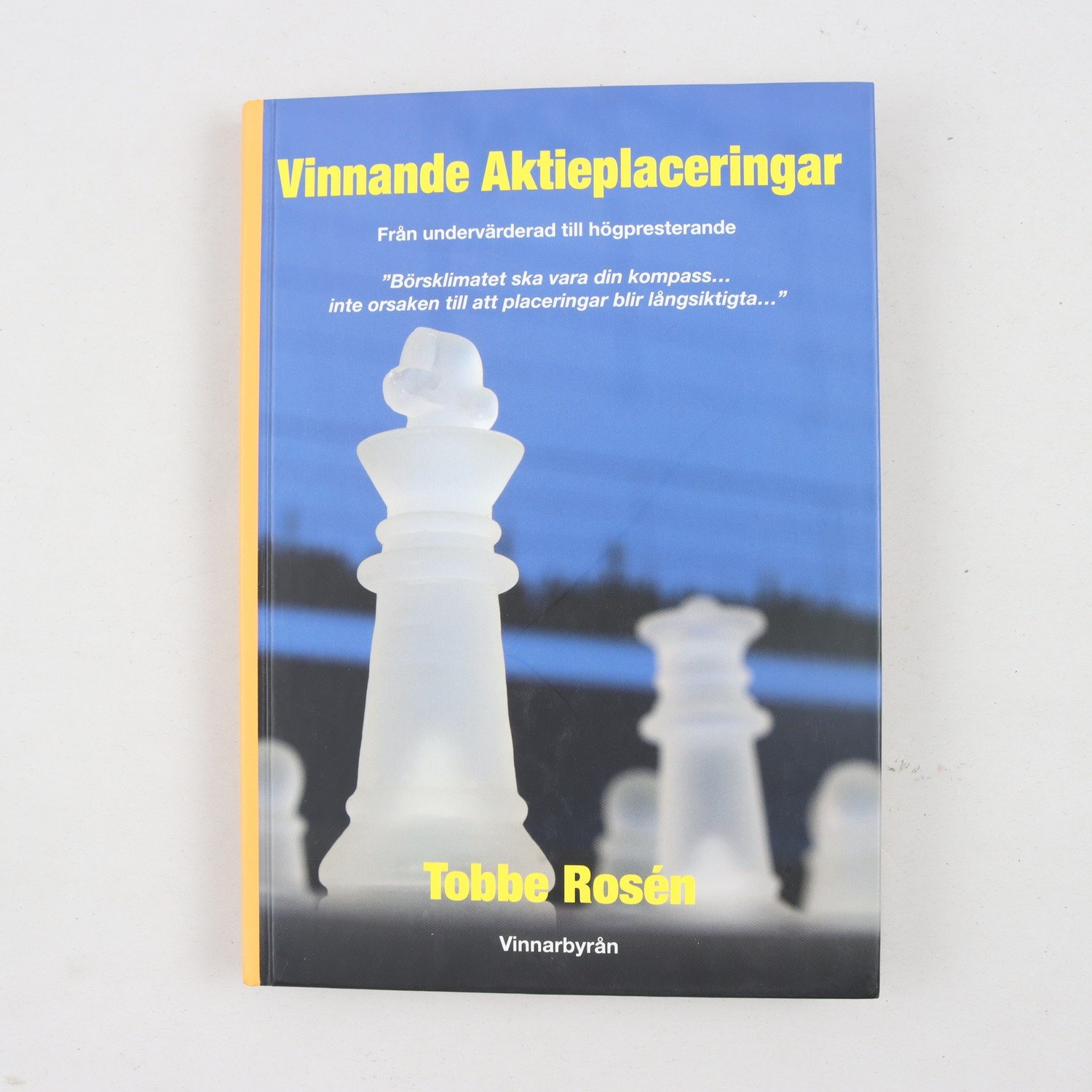 Tobbe Rosén, Vinnande aktieplaceringar