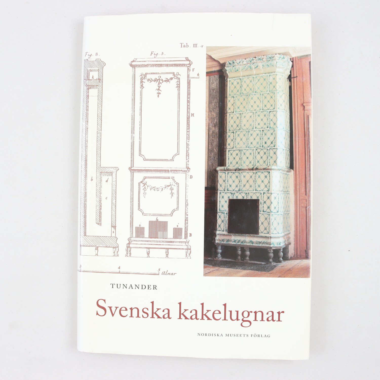 Svenska kakelugnar, Tunander