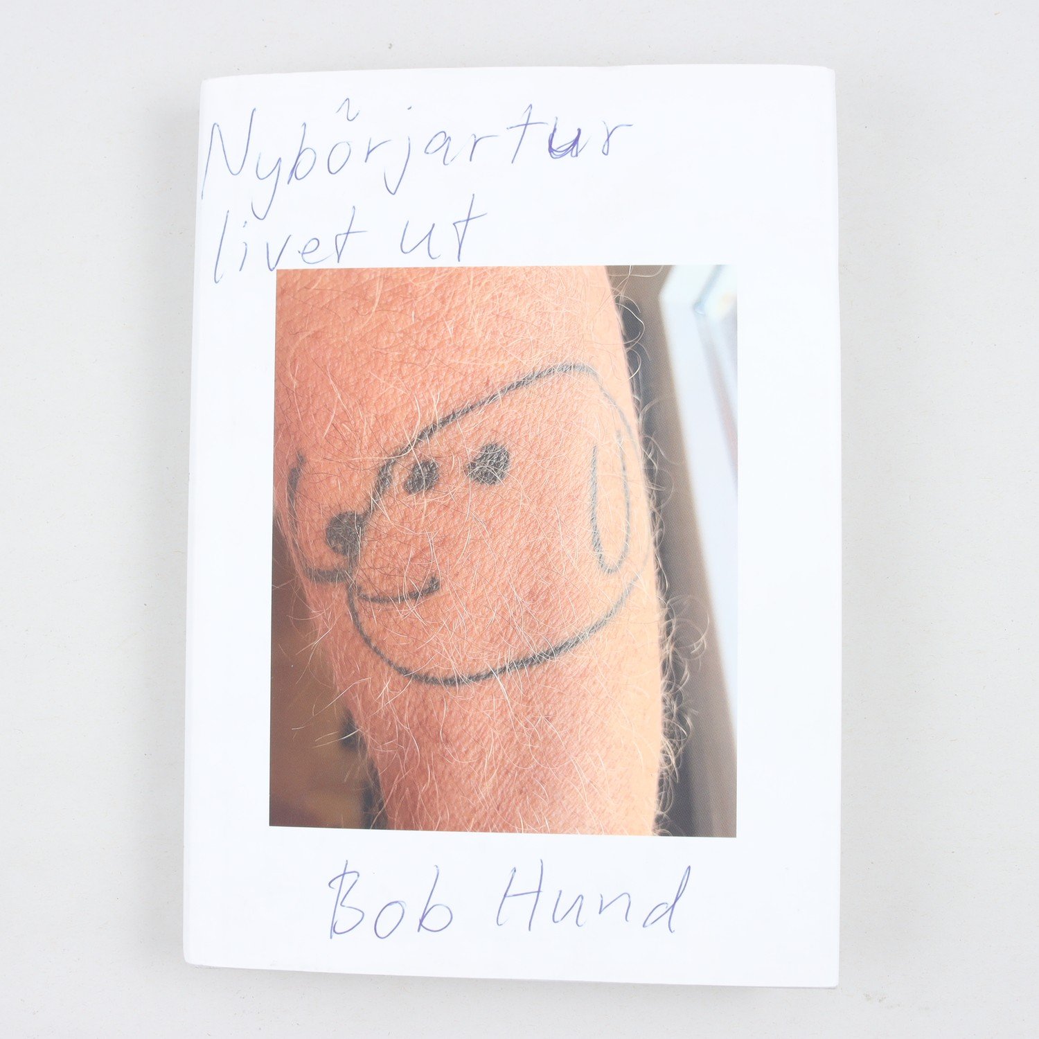 Bob Hund: Nybörjartur livet ut, berättat för Jakob Nilsson