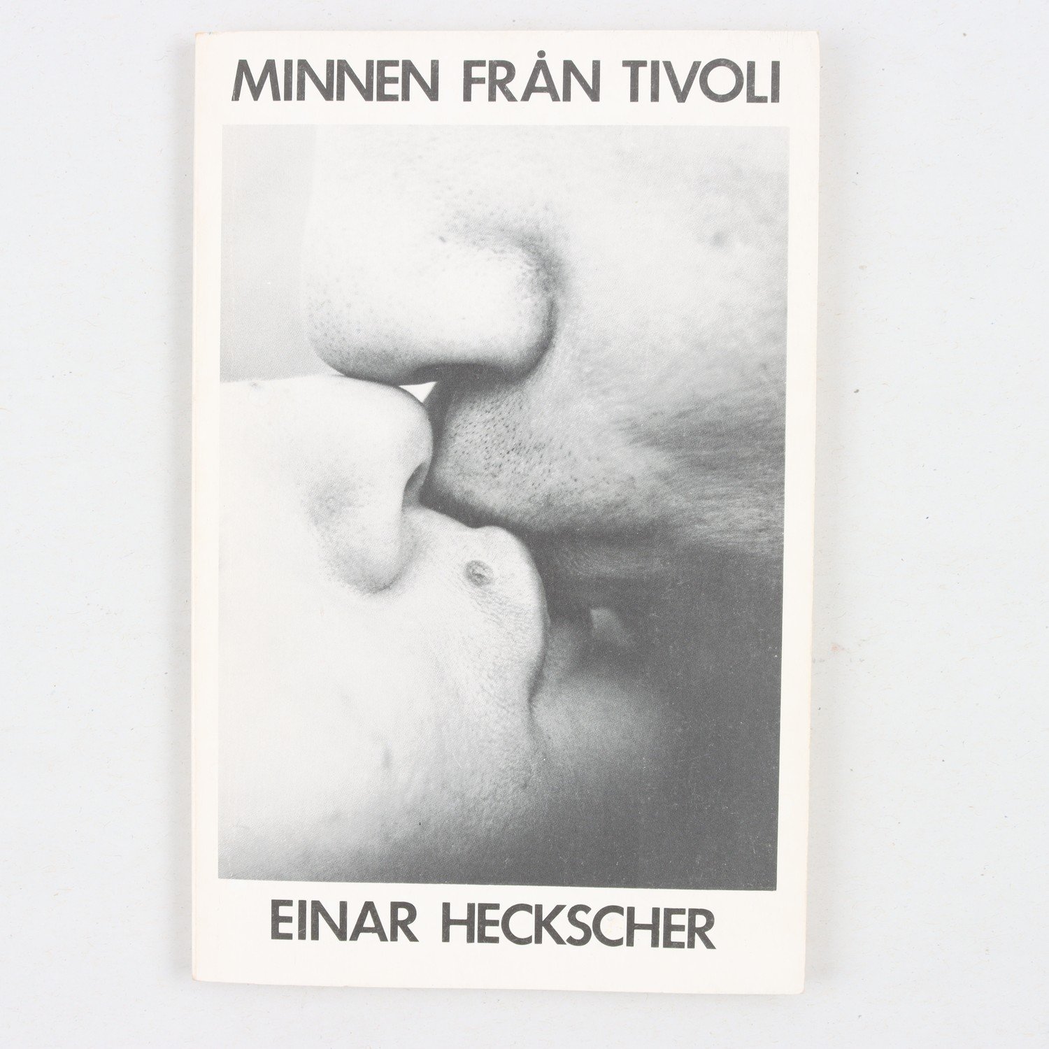 Einar Heckscher, Minnen från tivoli, foton: Christer Strömholm