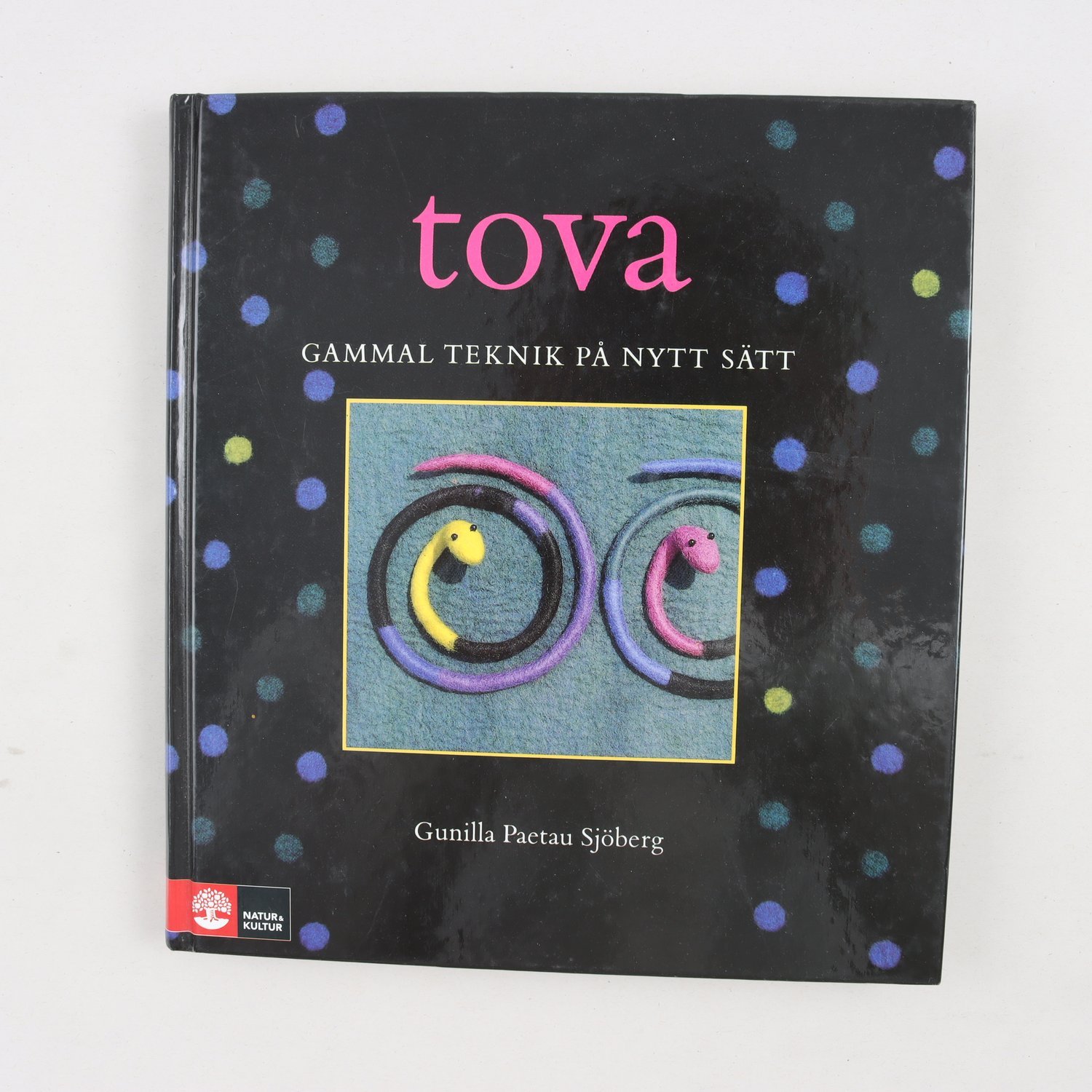 Gunilla Paetau Sjöberg, Tova: Gammal teknik på nytt sätt