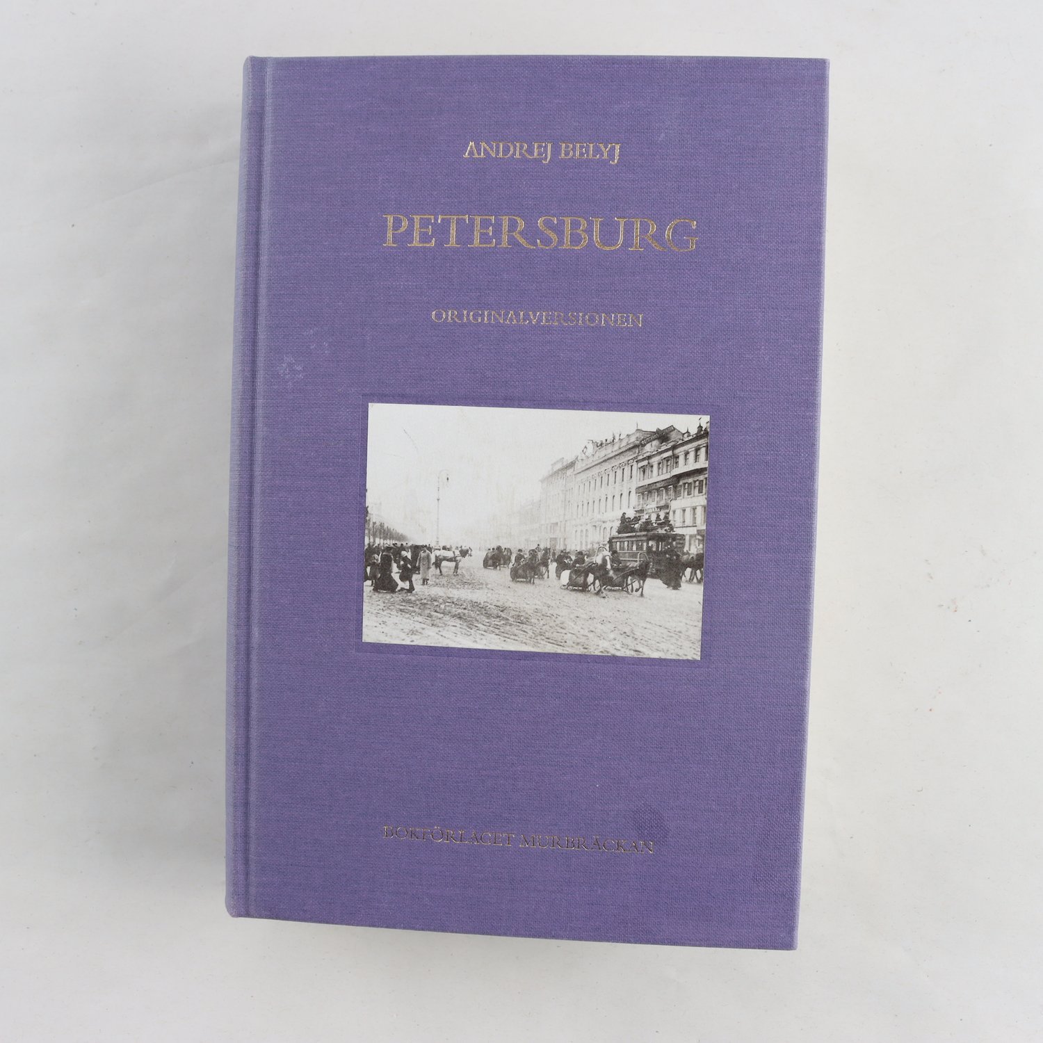 Andrej Belyj, Petersburg: Originalversionen