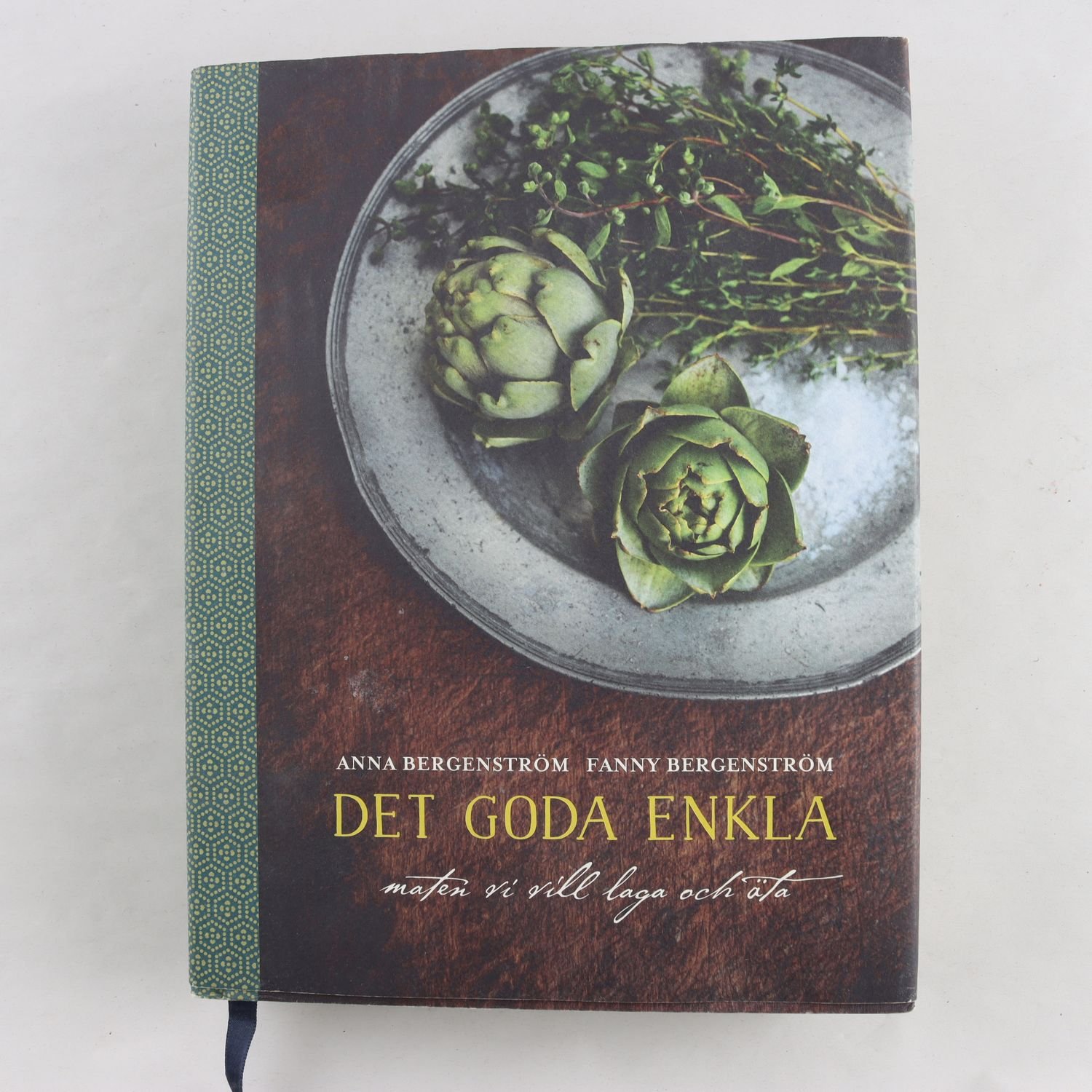 Anna & Fanny Bergenström, Det goda enkla