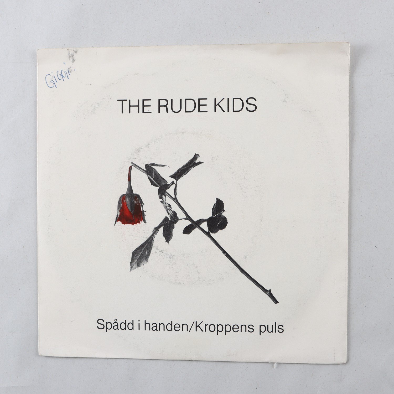 Singel The Rude Kids, Spådd I Handen / Kroppens Puls