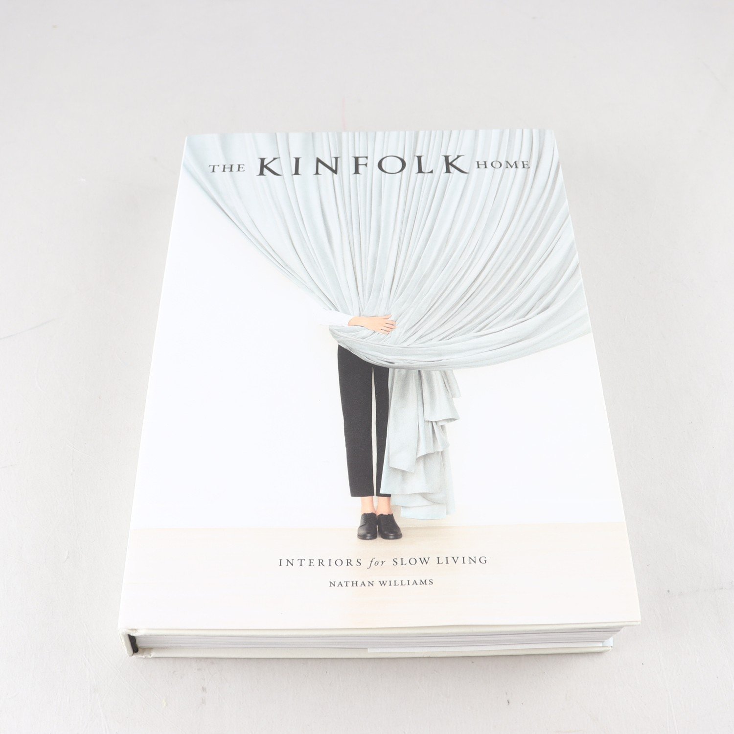 Nathan Williams, The Kinfolk Home: Interiors for Slow Living