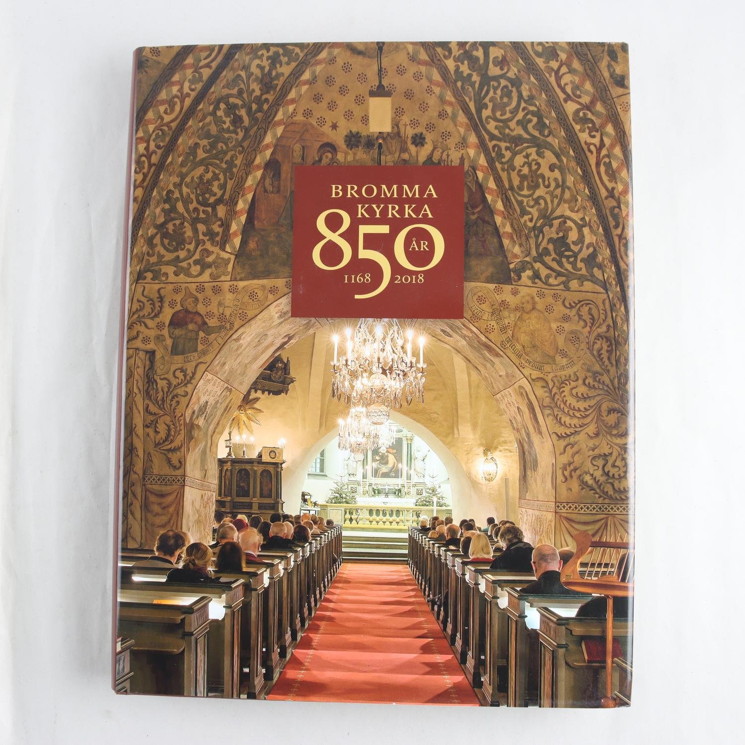 Bromma kyrka 850 år : 1168-2018