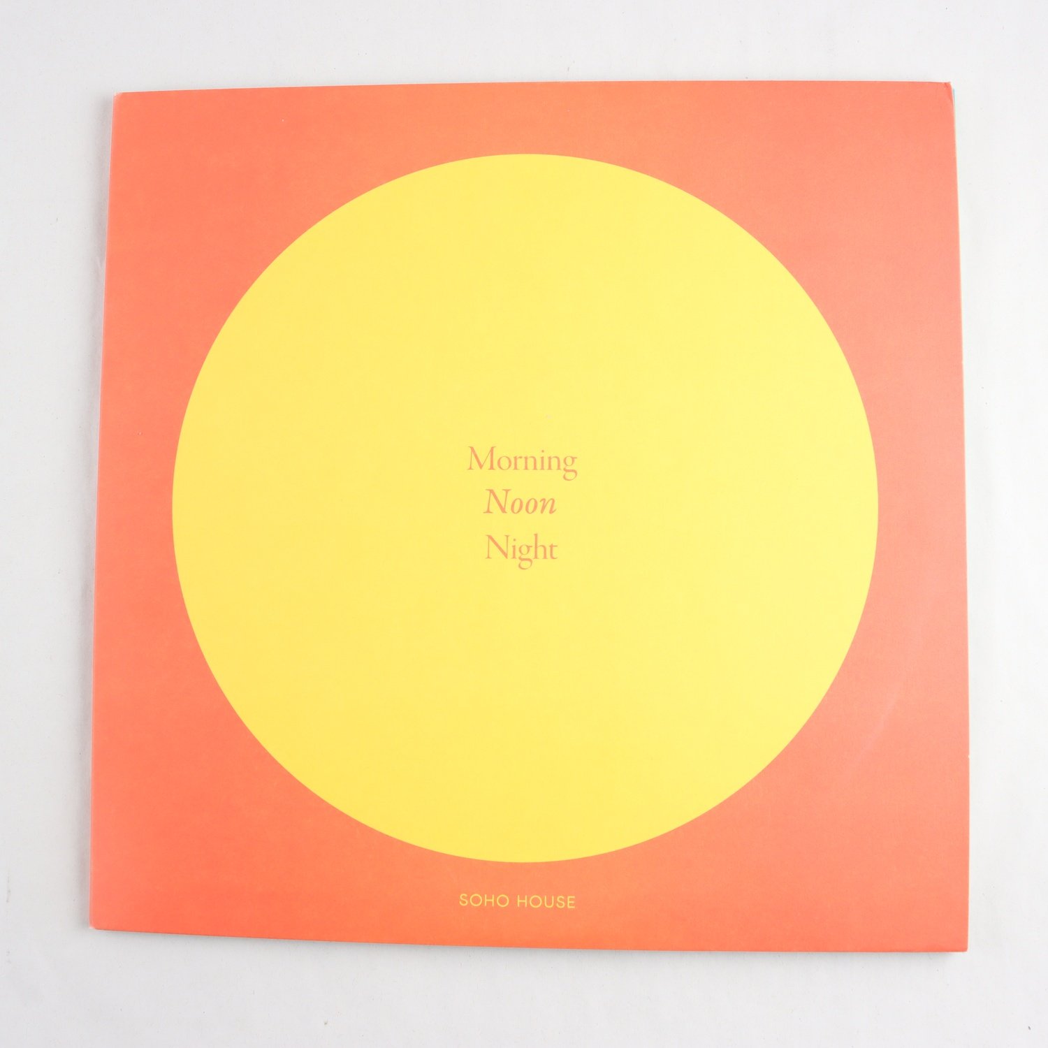 LP V/A, Morning Noon Night, Soho House