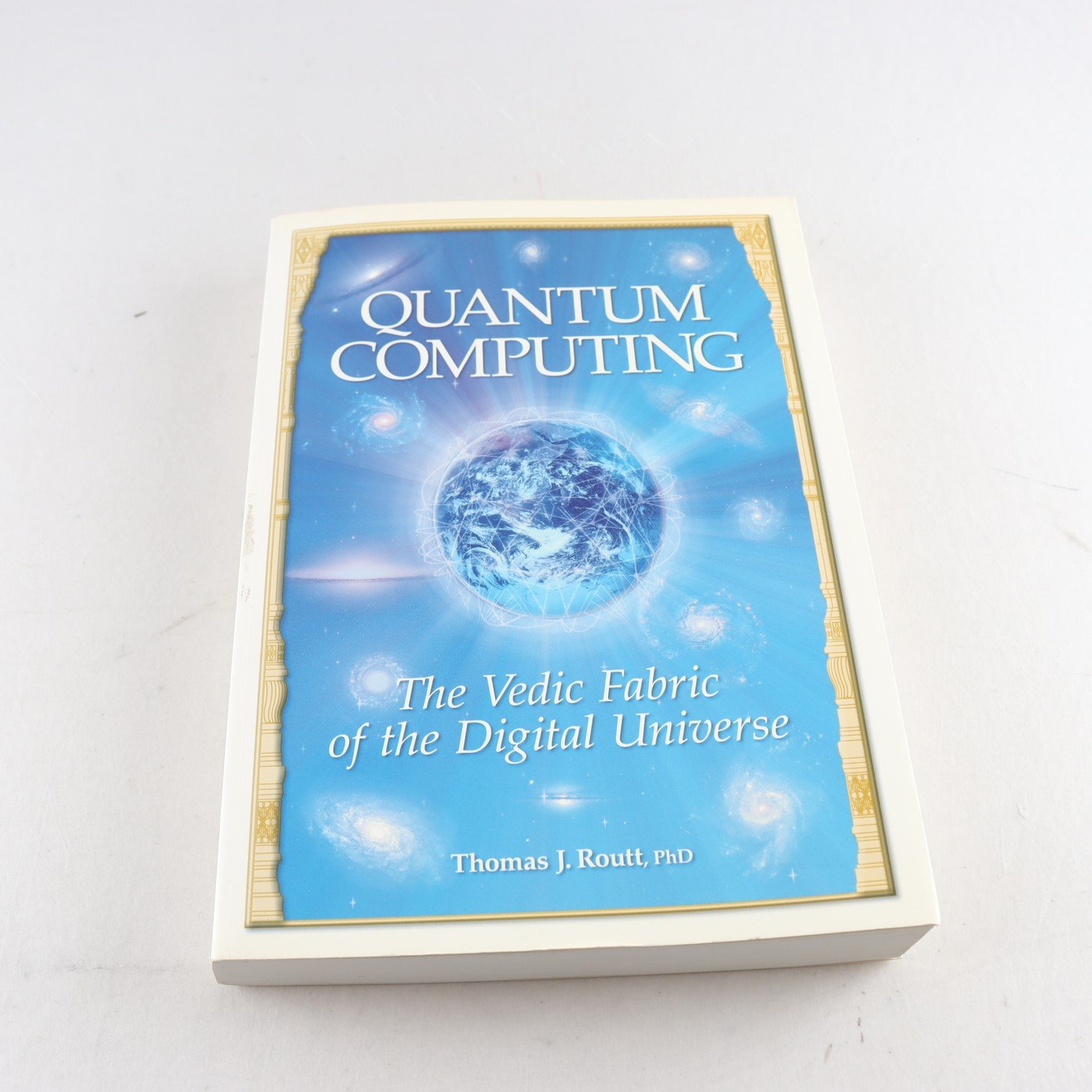 Quantum Computing: The Vedic Fabric of the Digital Universe