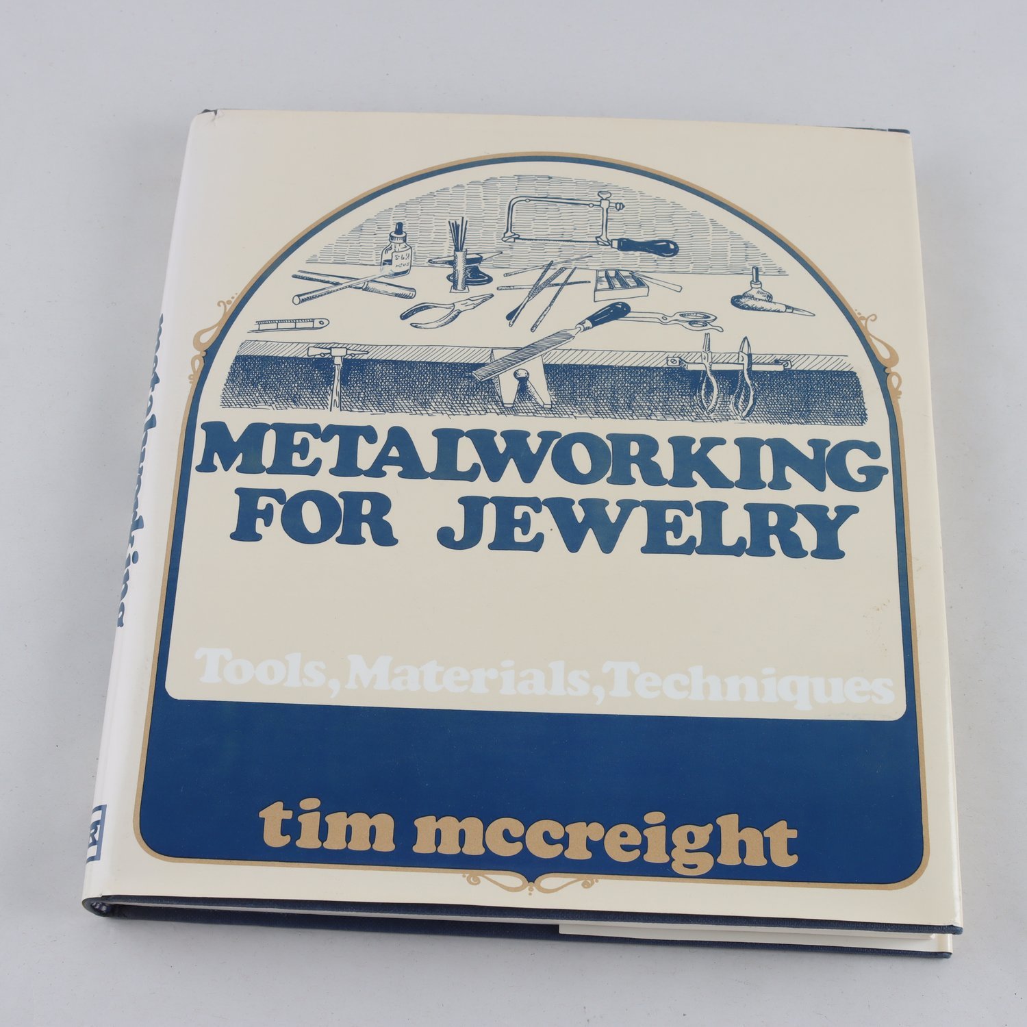 Tim McCreight, Metalworking for Jewelery