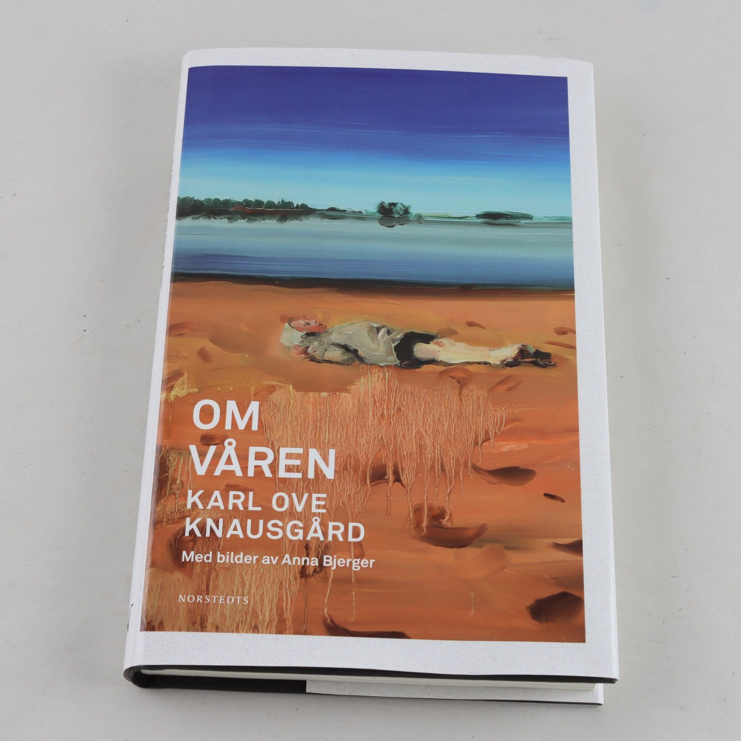 Karl Ove Knausgård, Om våren, Med bilder av Anna Berger